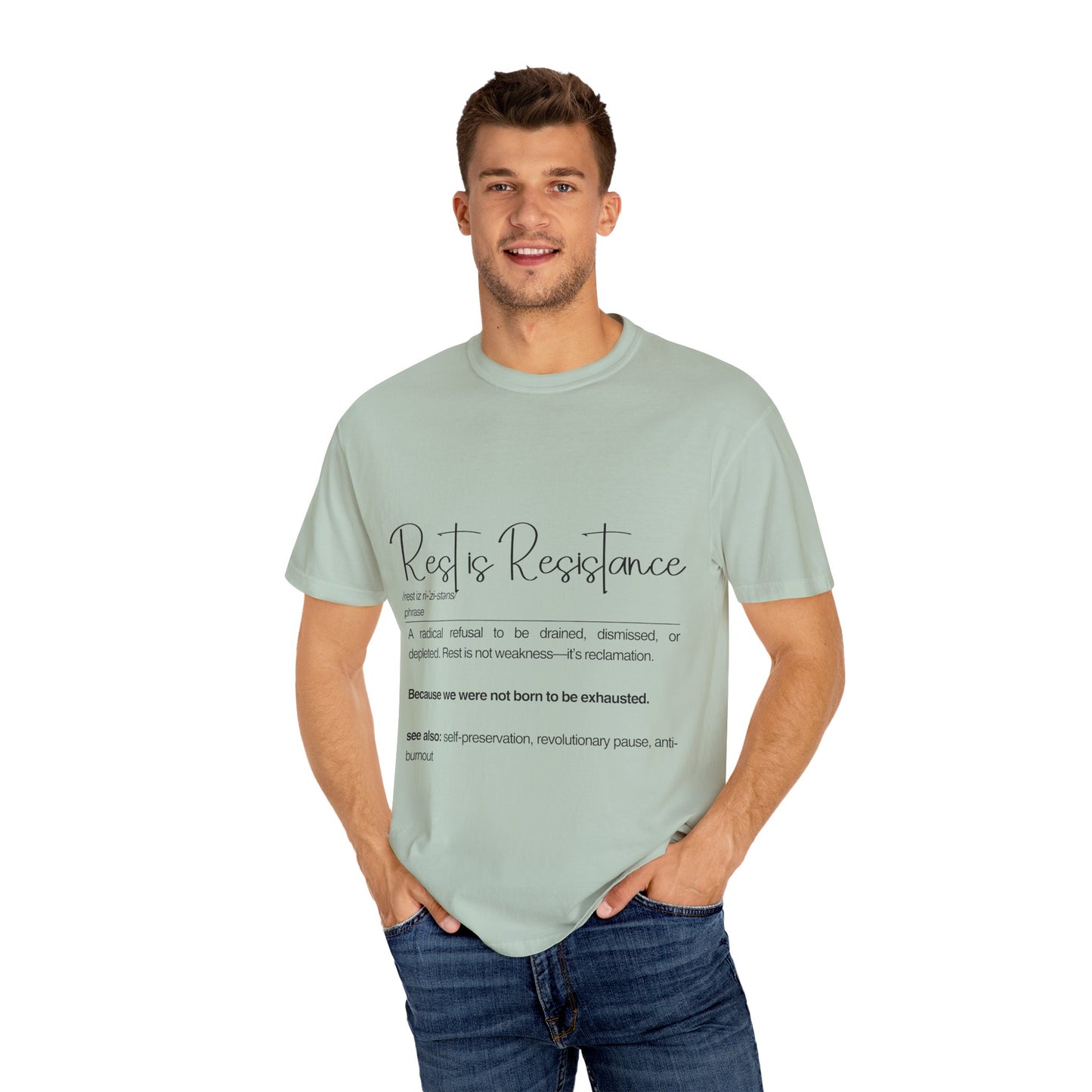 Rest is Resistance - A radical refusal to be drained, dismissed, or depleted Unisex T-Shirt, Relaxation Tee, Self-Care Shirt.