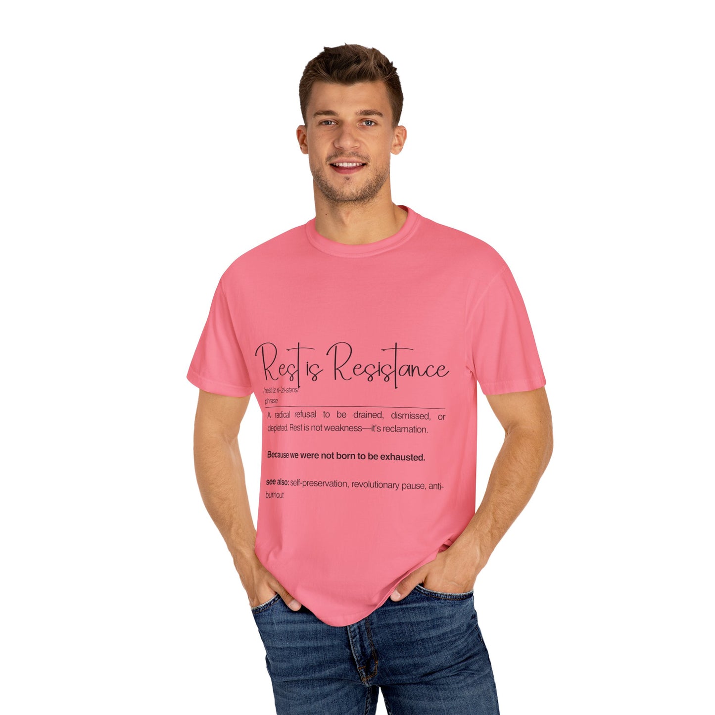 Rest is Resistance - A radical refusal to be drained, dismissed, or depleted Unisex T-Shirt, Relaxation Tee, Self-Care Shirt.