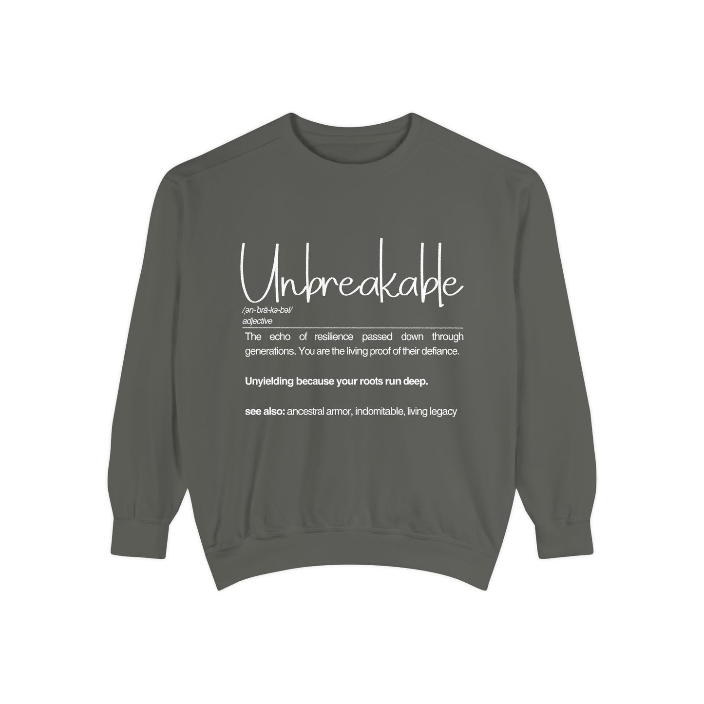'Unbreakable' Motivational Sweatshirt