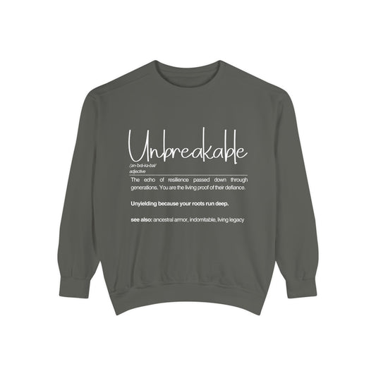 'Unbreakable' Motivational Sweatshirt