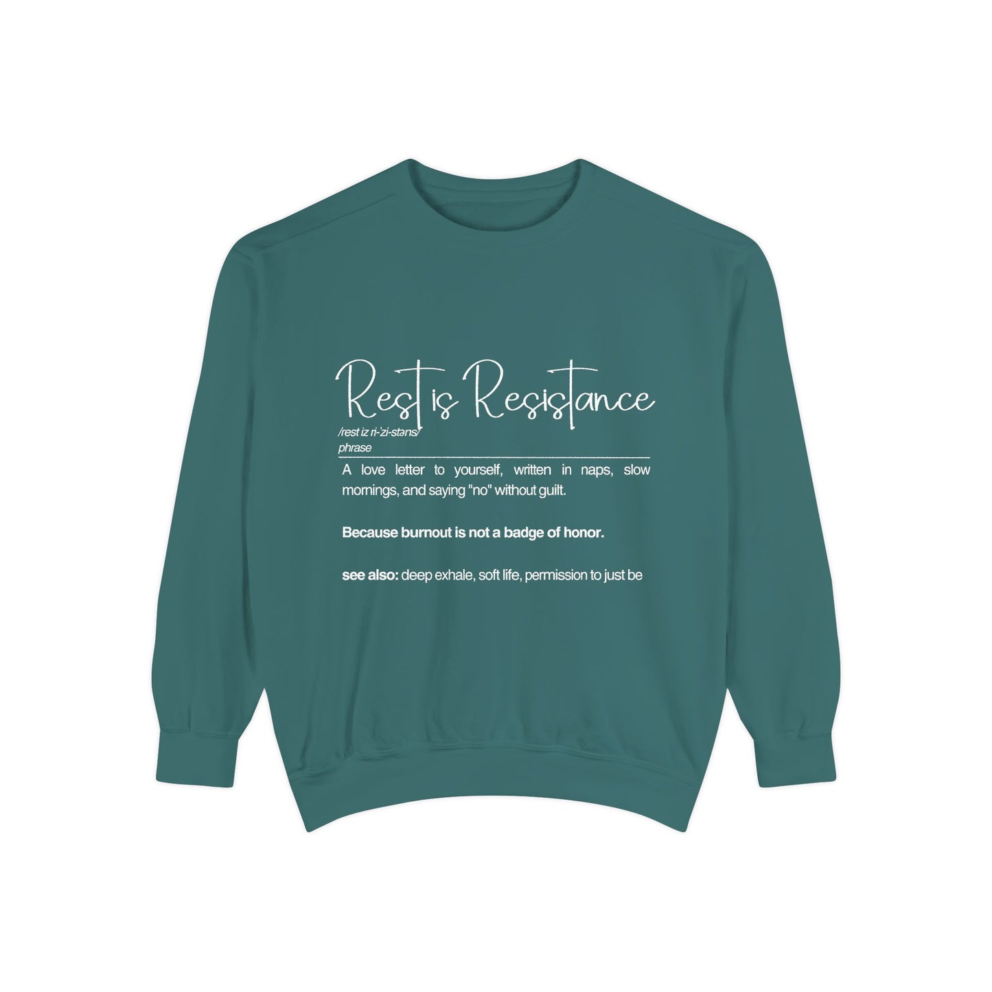 Rest is Resistance Sweatshirt - Self-Care and Relaxation