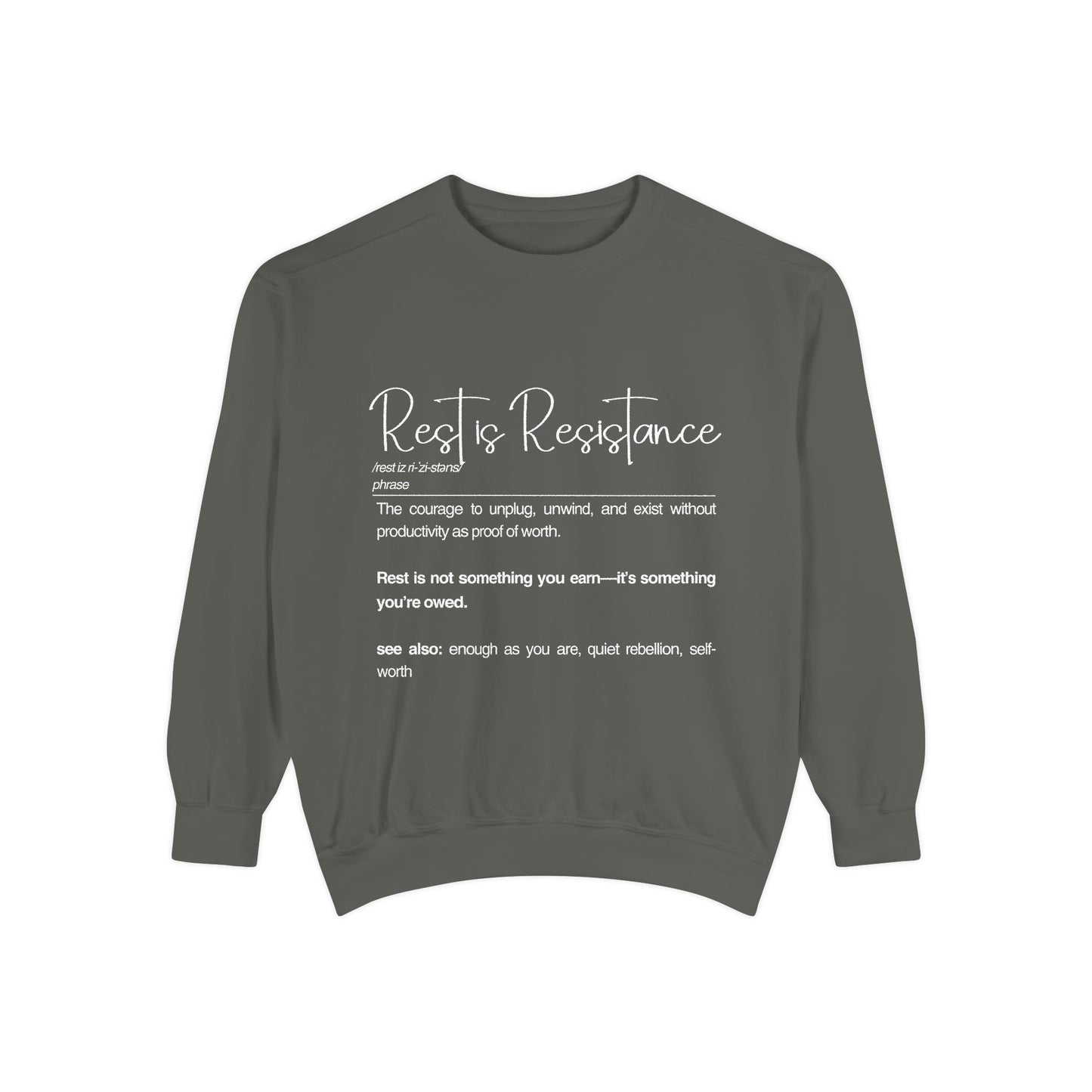 Rest Is Resistance Sweatshirt - Relaxation