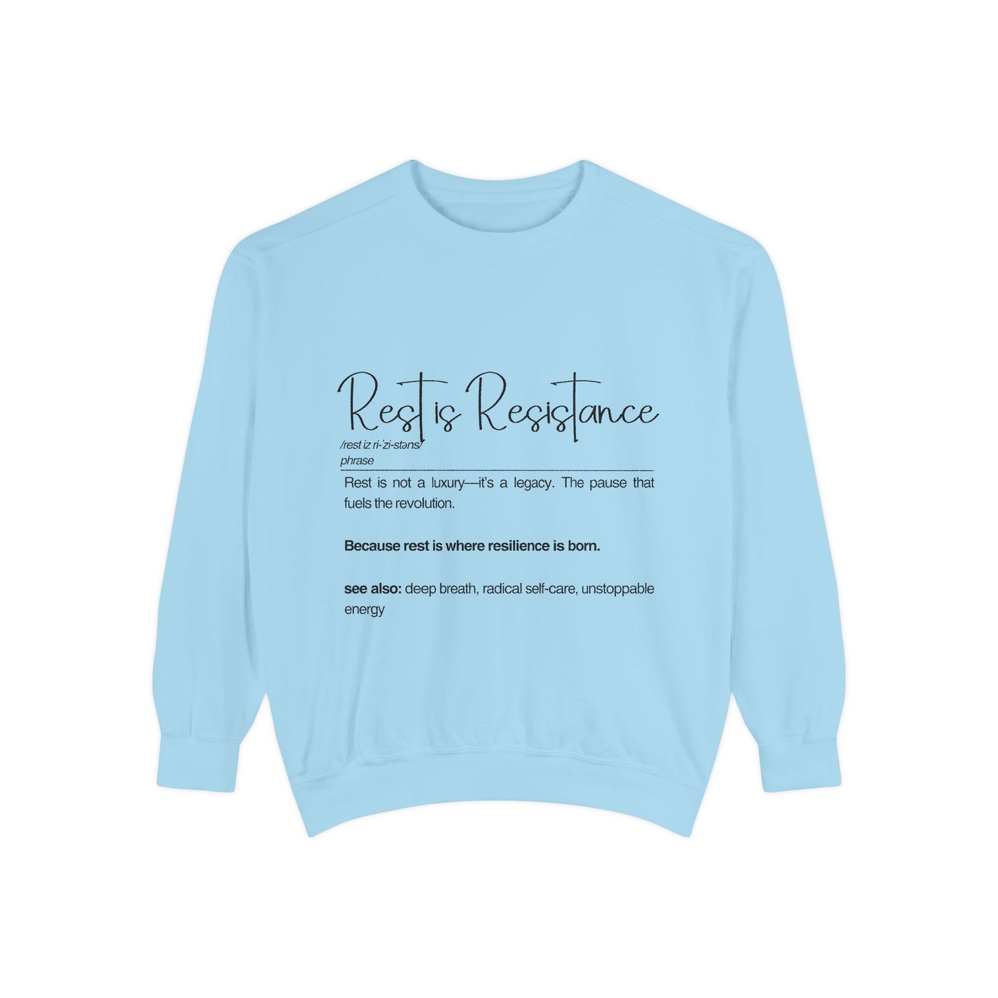 Rest & Resistance Sweatshirt - Inspirational Self-Care