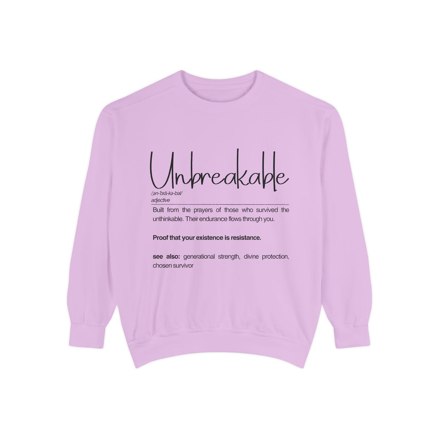 'Unbreakable' Inspirational Sweatshirt for Resilience and Strength