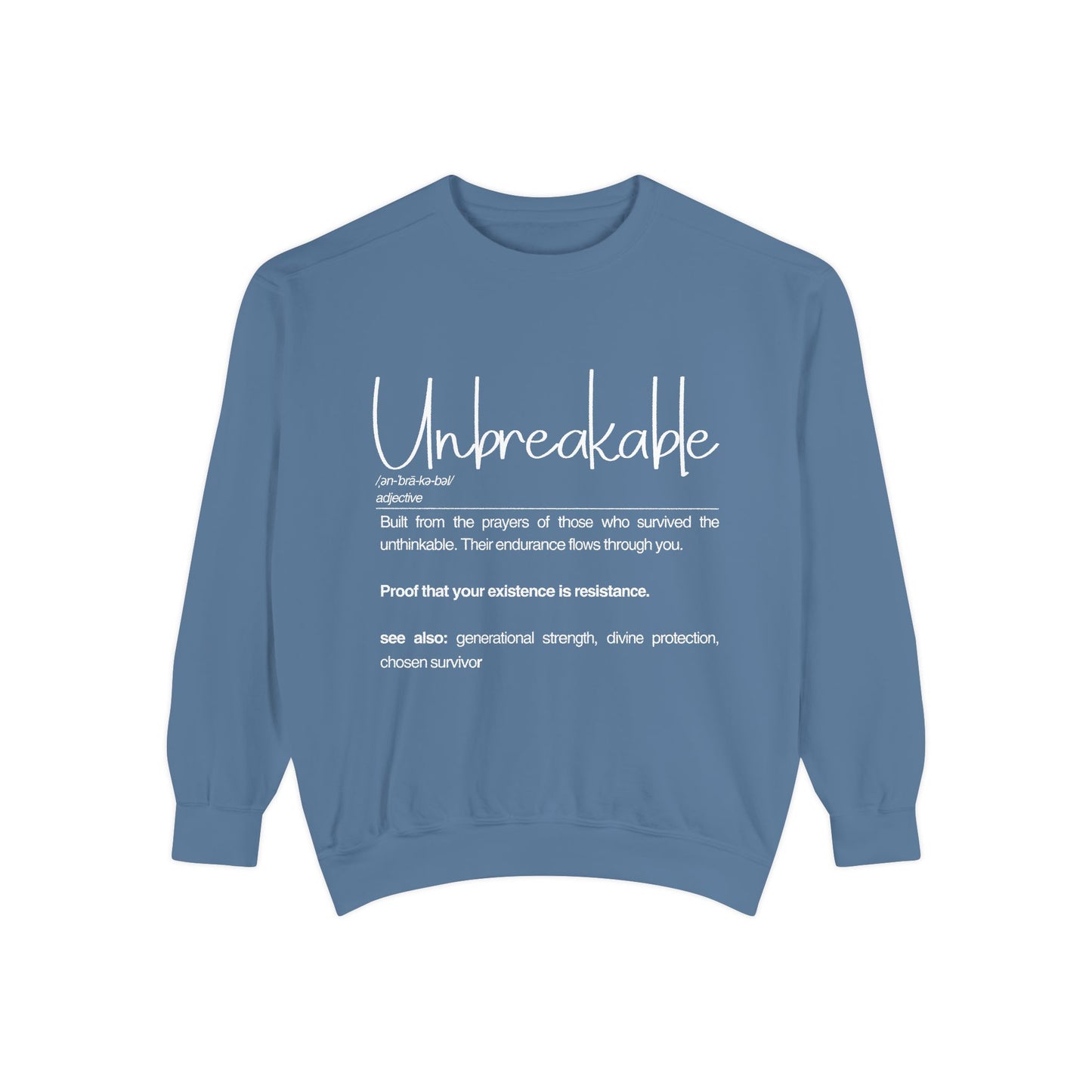 'Unbreakable' Inspirational Sweatshir
