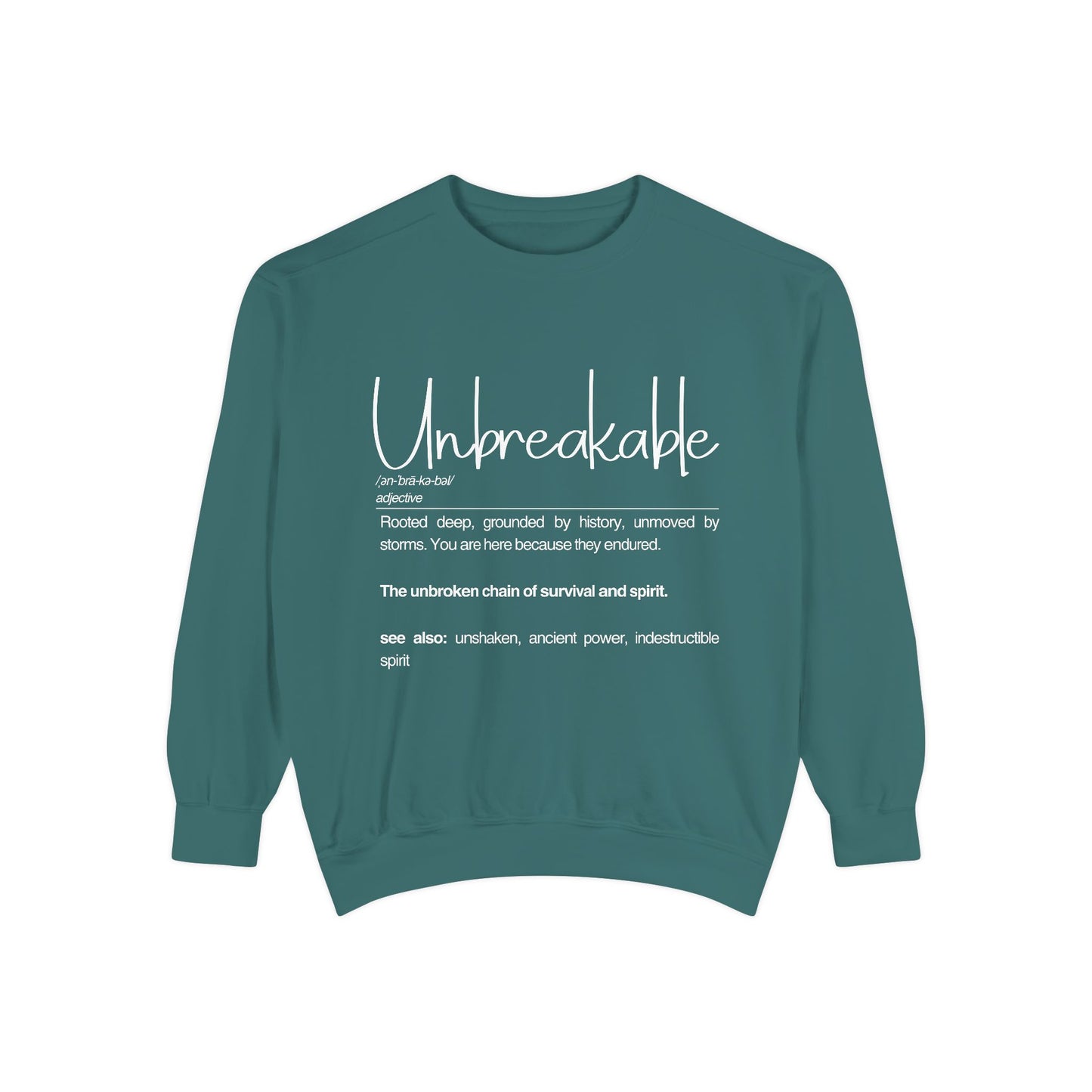 'Unbreakable' Inspirational Sweatshirt for Resilience and Strength
