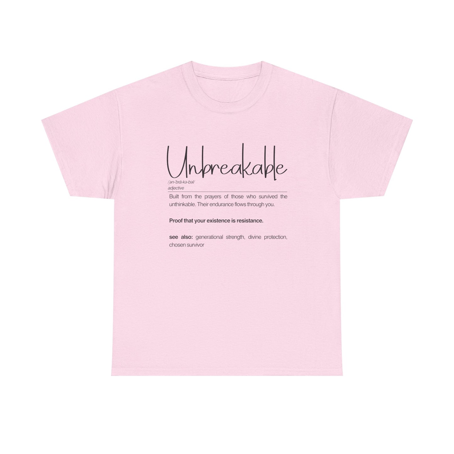 Unbreakable Unisex Heavy Cotton Tee, Inspirational T-Shirt, Gift for Friends, Motivational Apparel, Meaningful Quote Shirt