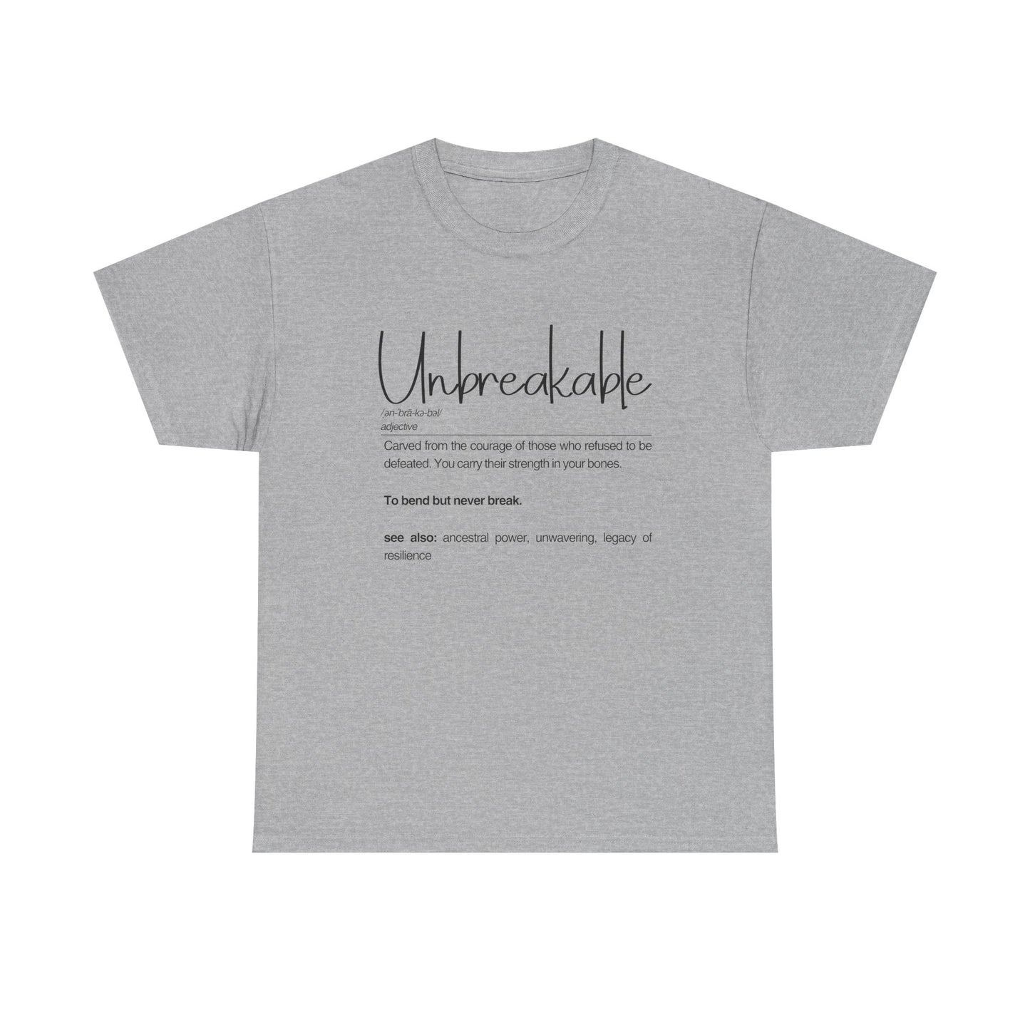 Unbreakable Unisex Heavy Cotton Tee, Empowering Cotton Shirt, Inspirational Tee, Motivational Gift, Casual Wear, Birthday Gift