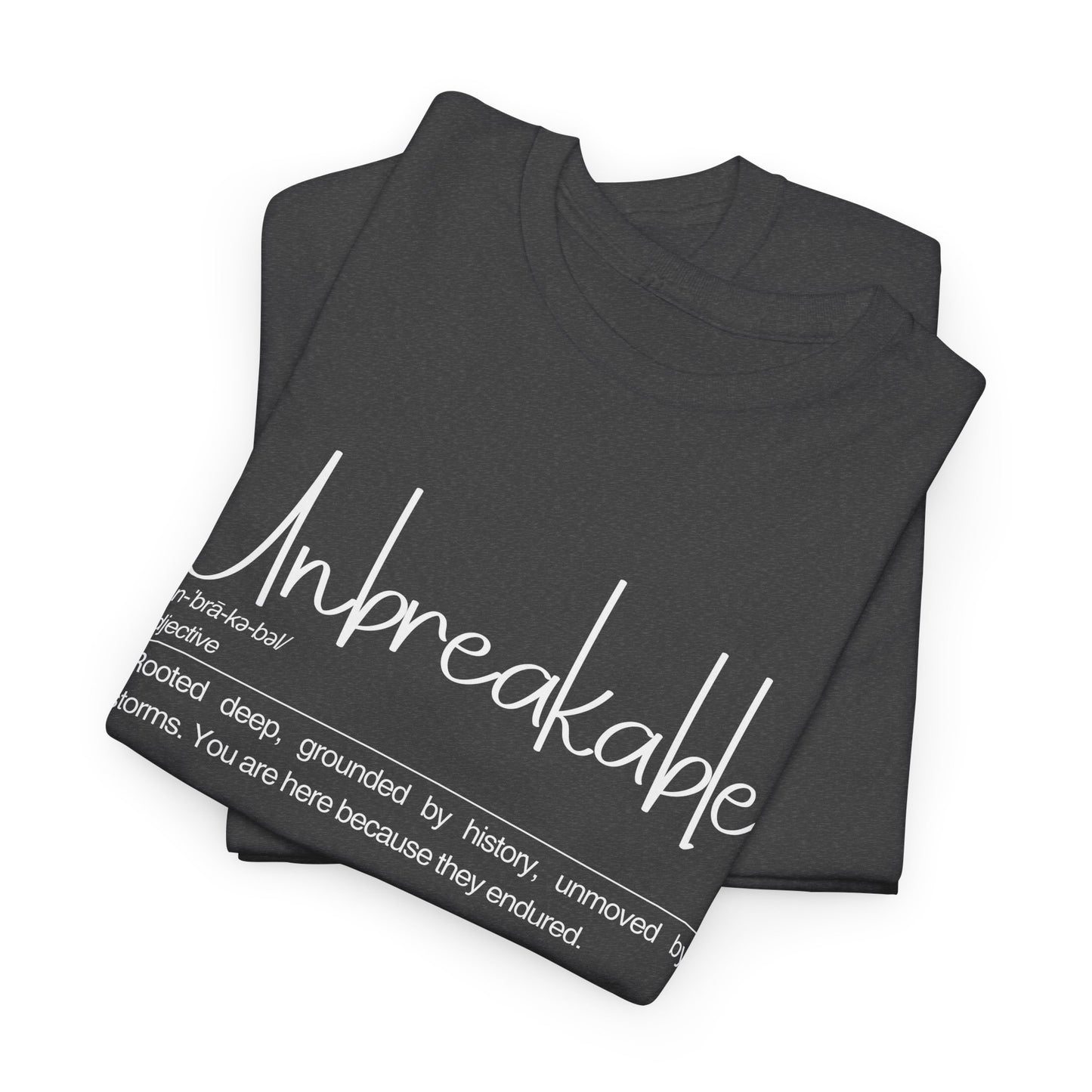 Unbreakable Definition Tee | Unisex Heavy Cotton Shirt, Vintage Inspirational Gift, Casual Wear, Motivational Quote T-Shirt