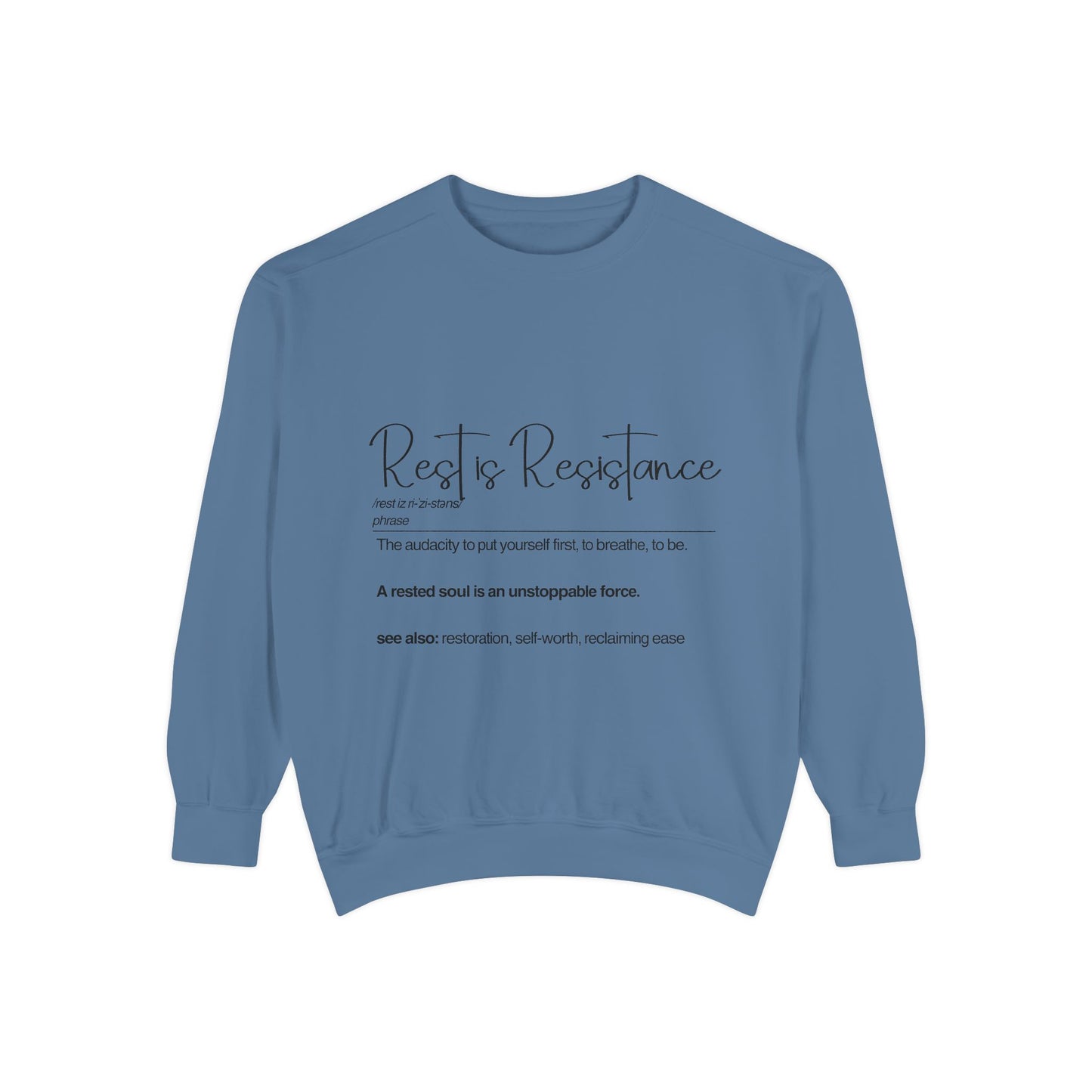 "Rest is Resistance"- Inspirational Sweatshirt