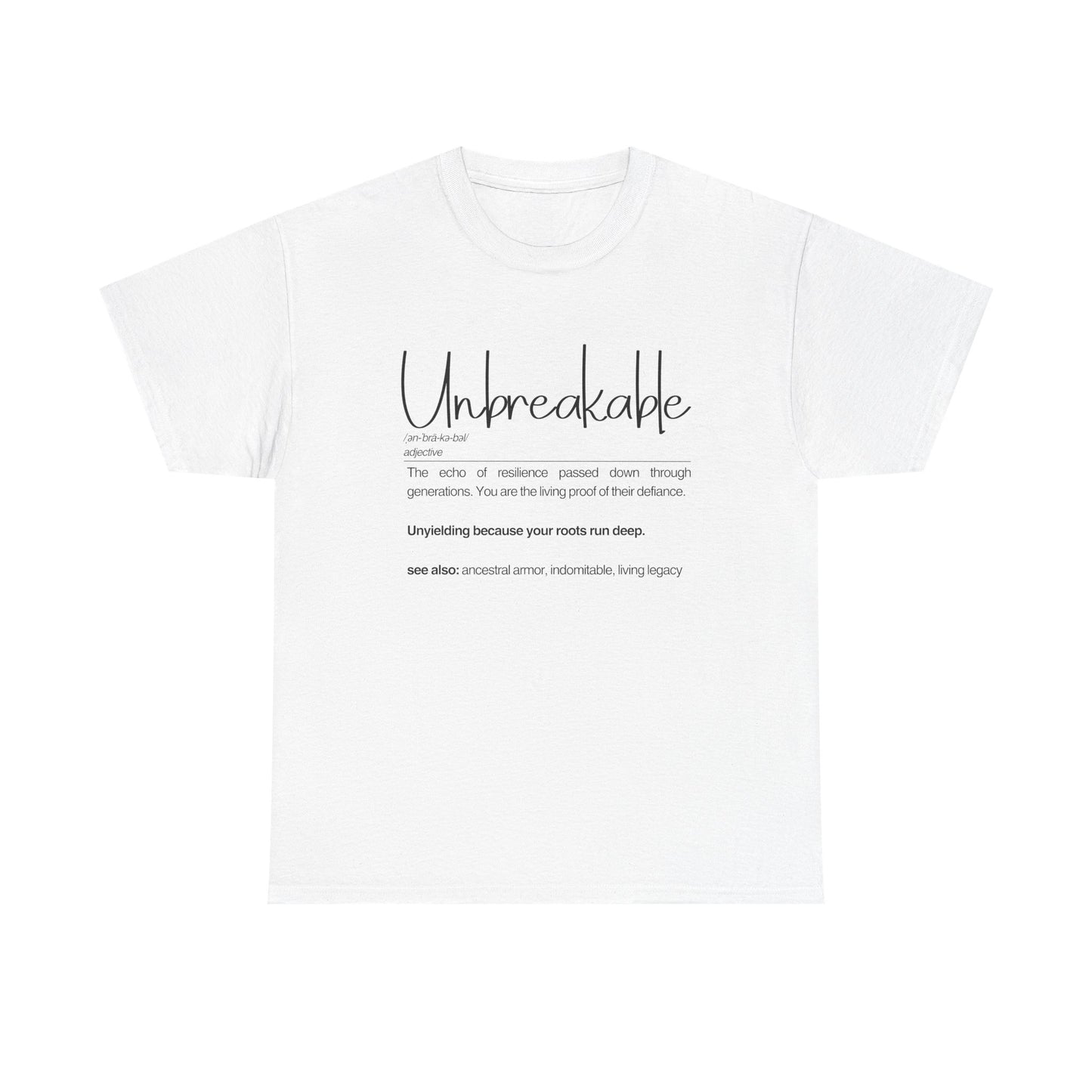 Unbreakable Message T-Shirt, Inspirational Gift, Unisex Cotton Tee, Motivational Apparel, Everyday Wear, Positive Vibes