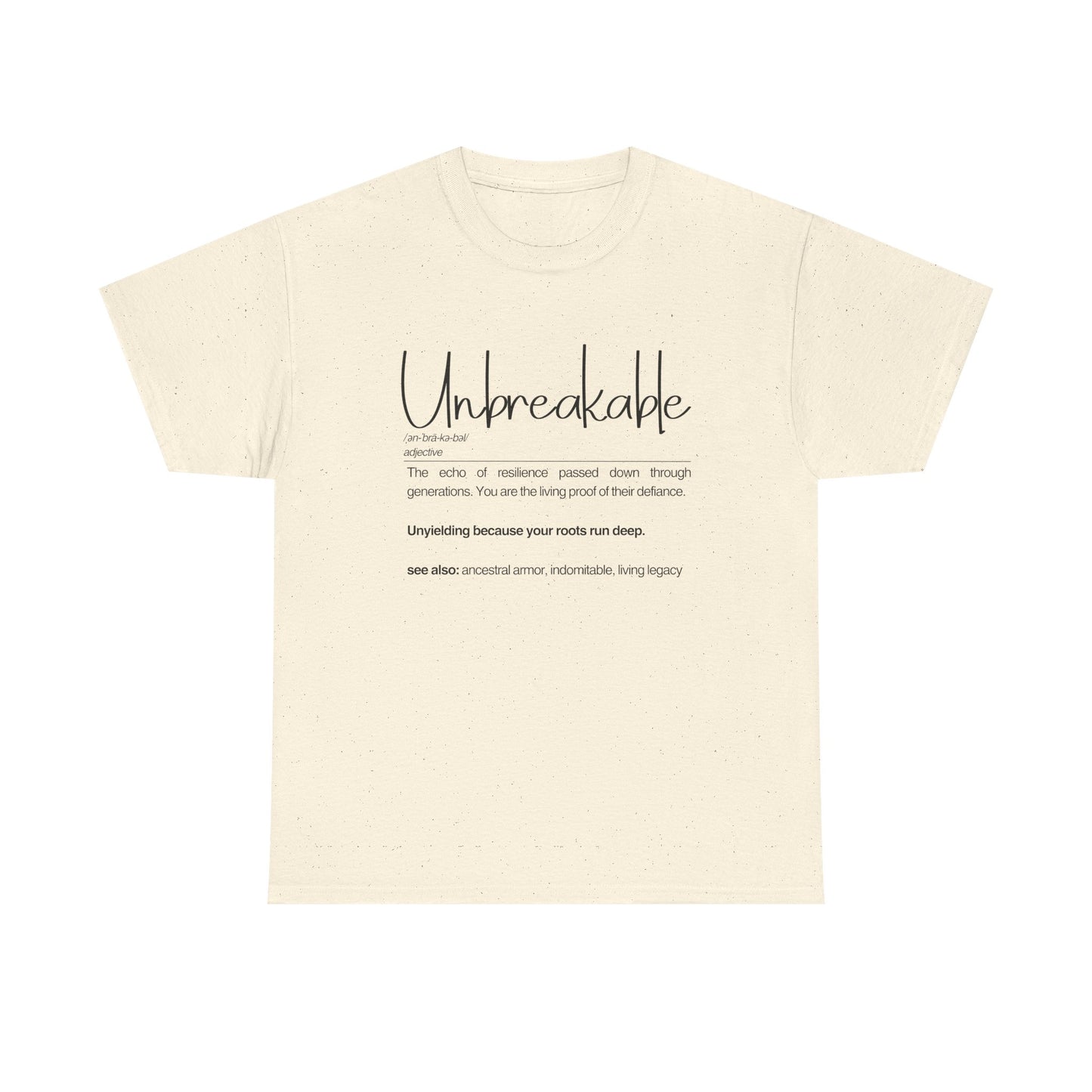 Unbreakable Message T-Shirt, Inspirational Gift, Unisex Cotton Tee, Motivational Apparel, Everyday Wear, Positive Vibes