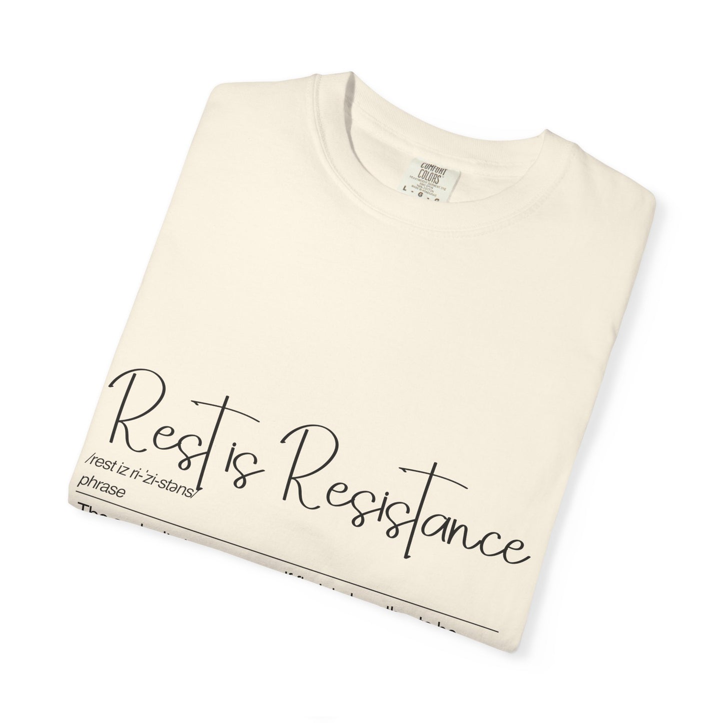 Rest is Resistance - The audacity to put yourself first, Motivational Tee for Self-Care
