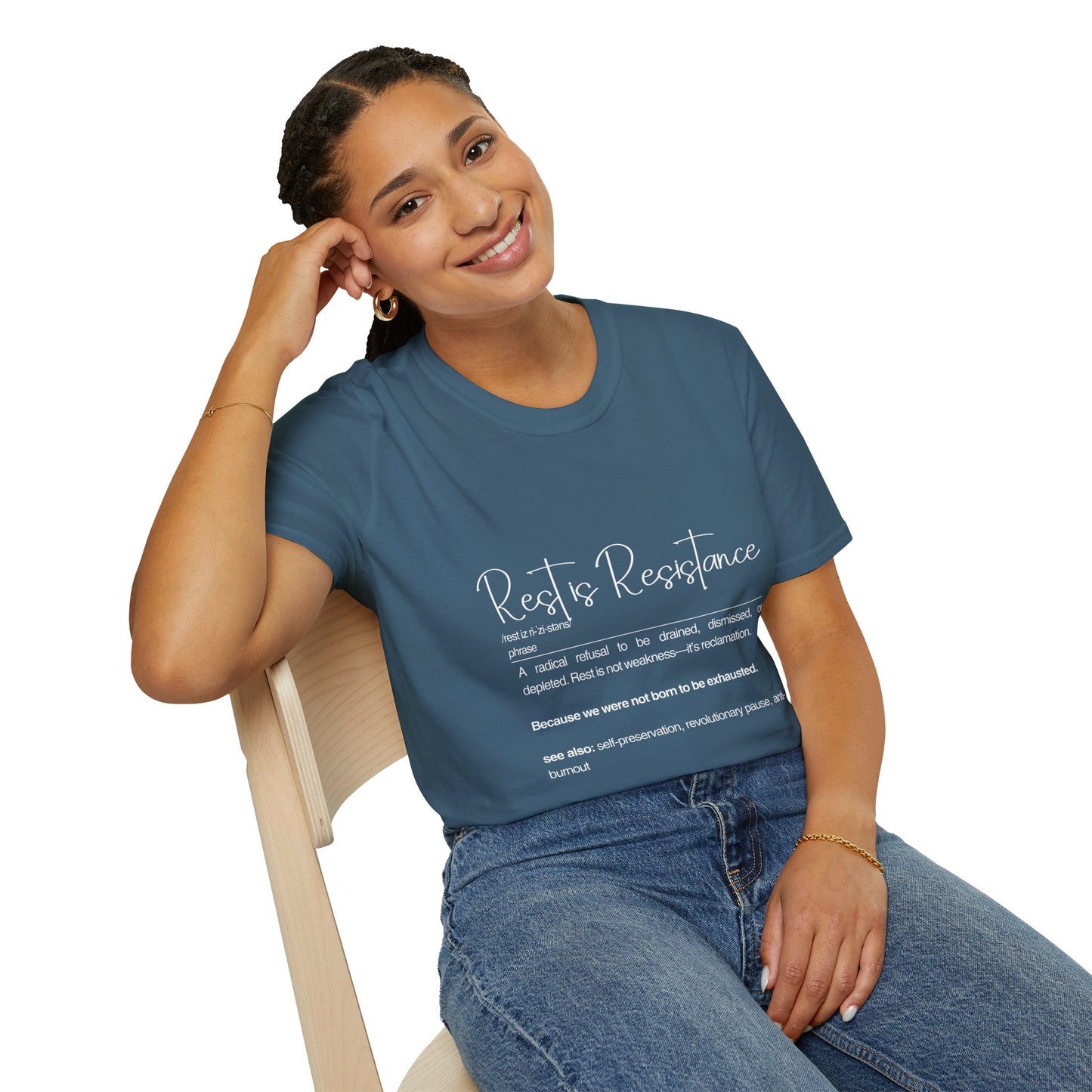 Rest is Resistance - A radical refusal to be drained, dismissed, or depleted Unisex Tee, Soft style Fashion, Motivational Quote