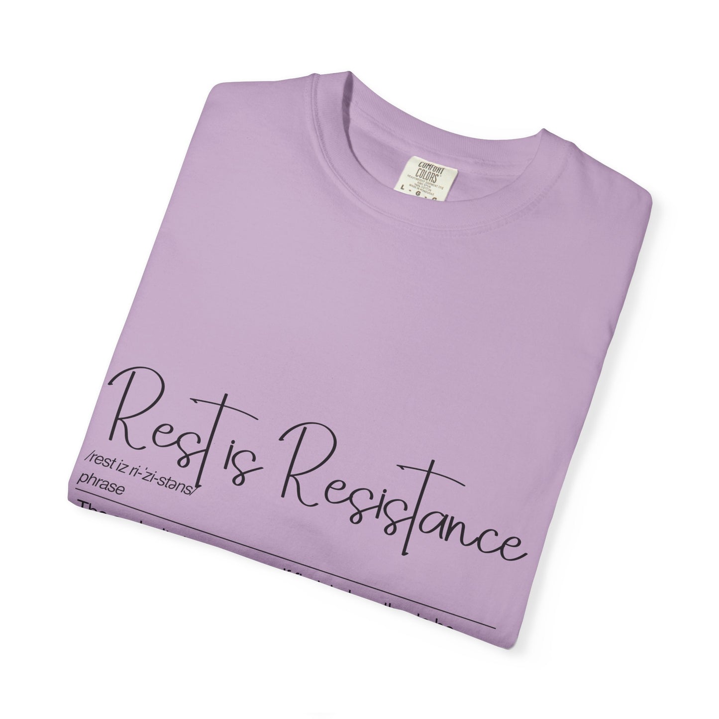 Rest is Resistance - The audacity to put yourself first, Motivational Tee for Self-Care