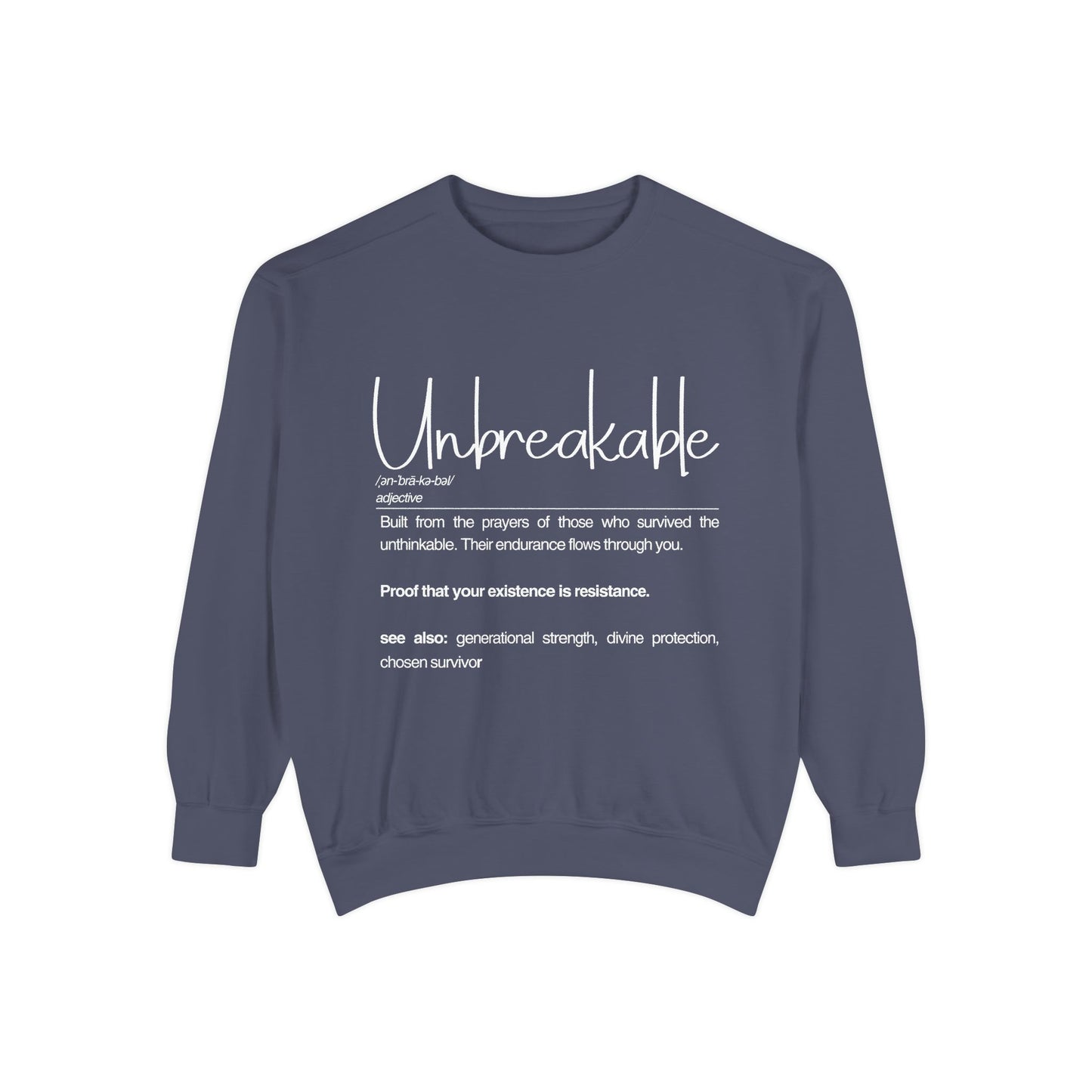 'Unbreakable' Inspirational Sweatshir