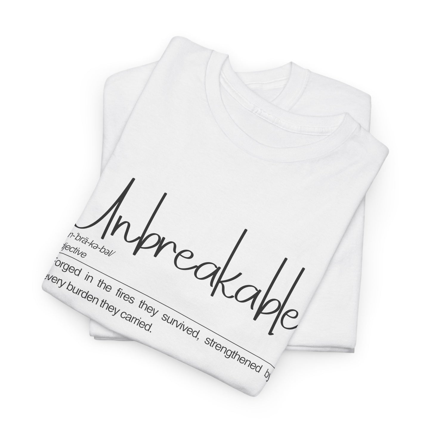 Unbreakable Inspirational Tee, Motivational Gift, Unisex Cotton Shirt, Self-Improvement Apparel, Casual Everyday Wear