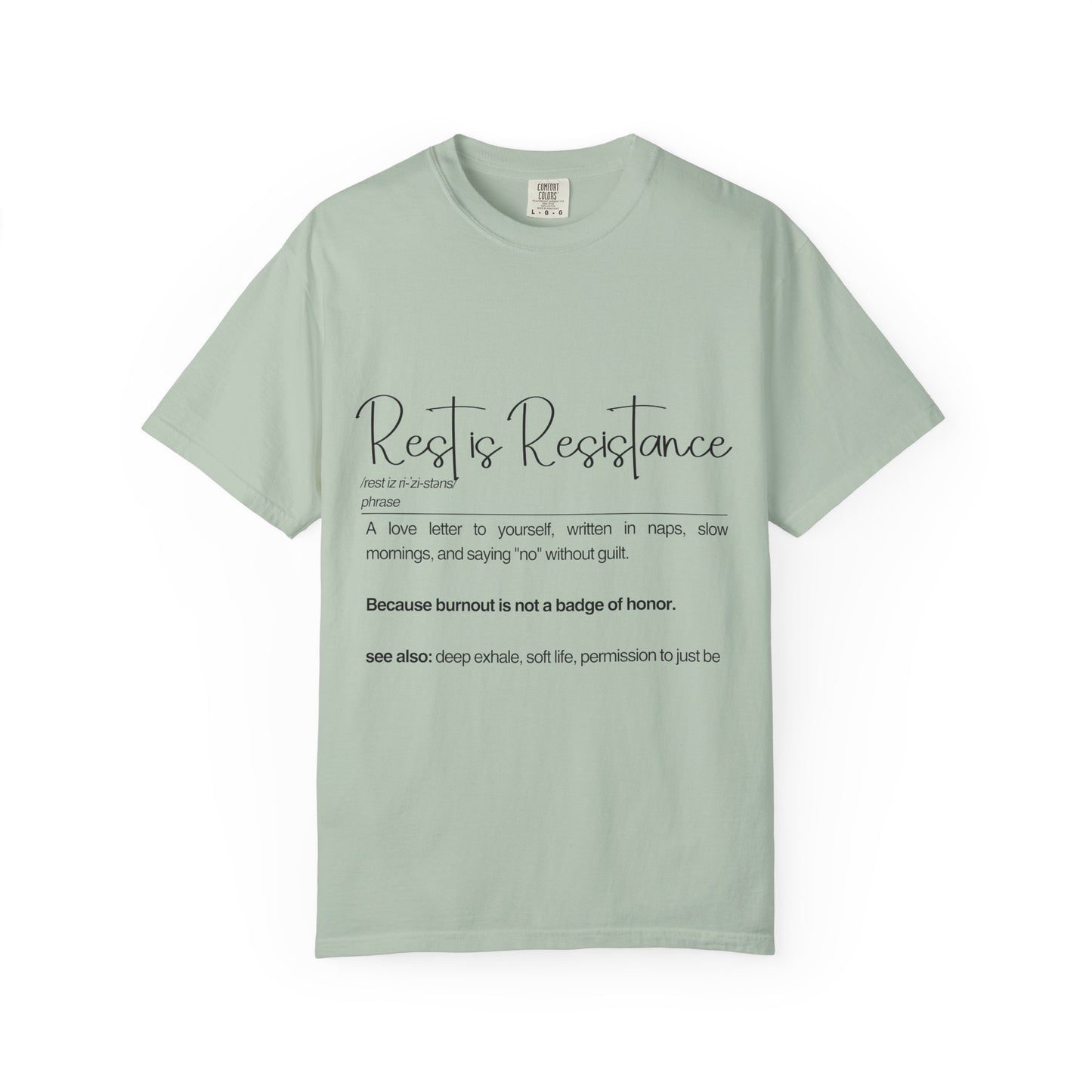 Rest is Resistance Inspirational T-shirt, A love letter to yourself, written in naps, Unisex Comfort Tee, Mindfulness Shirt, Casual Wear