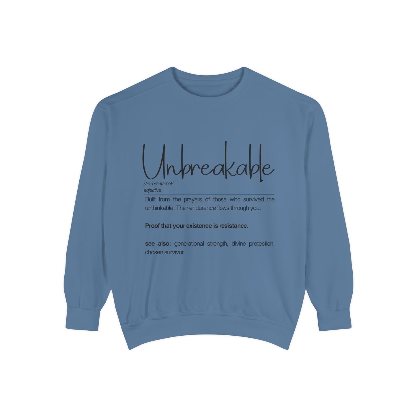 'Unbreakable' Inspirational Sweatshirt for Resilience and Strength