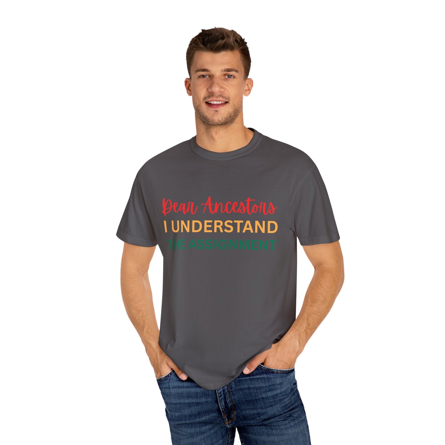 Dear Ancestors Unisex T-shirt, Funny Tee, Gift for Family, Heritage Pride Shirt, Casual Everyday Wear, Unique Statement Tee