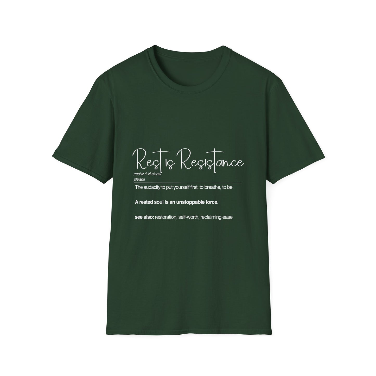 Rest is Resistance - The audacity to put yourself first Unisex Softstyle T-Shirt - Casual Comfort Tee for All Occasions
