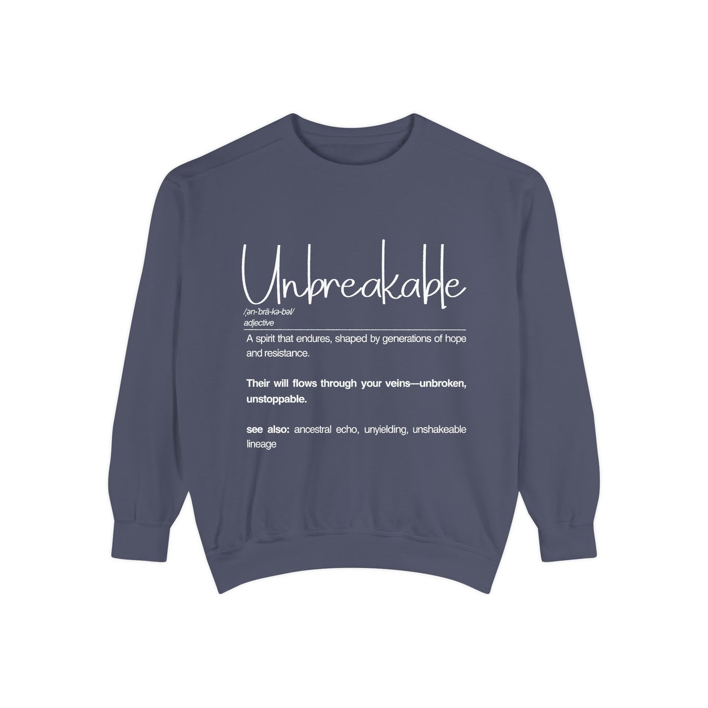 'Unbreakable' Inspirational Sweatshirt