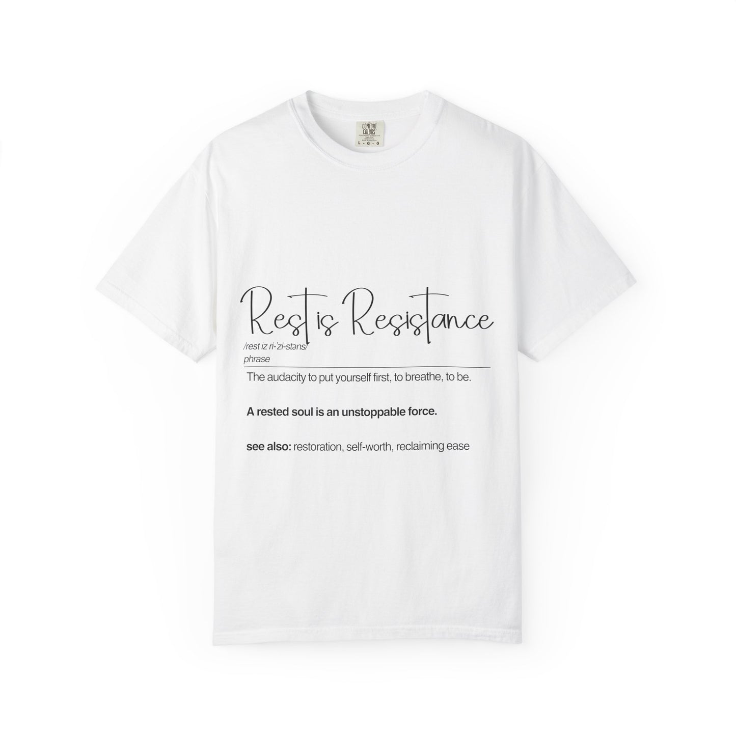 Rest is Resistance - The audacity to put yourself first, Motivational Tee for Self-Care