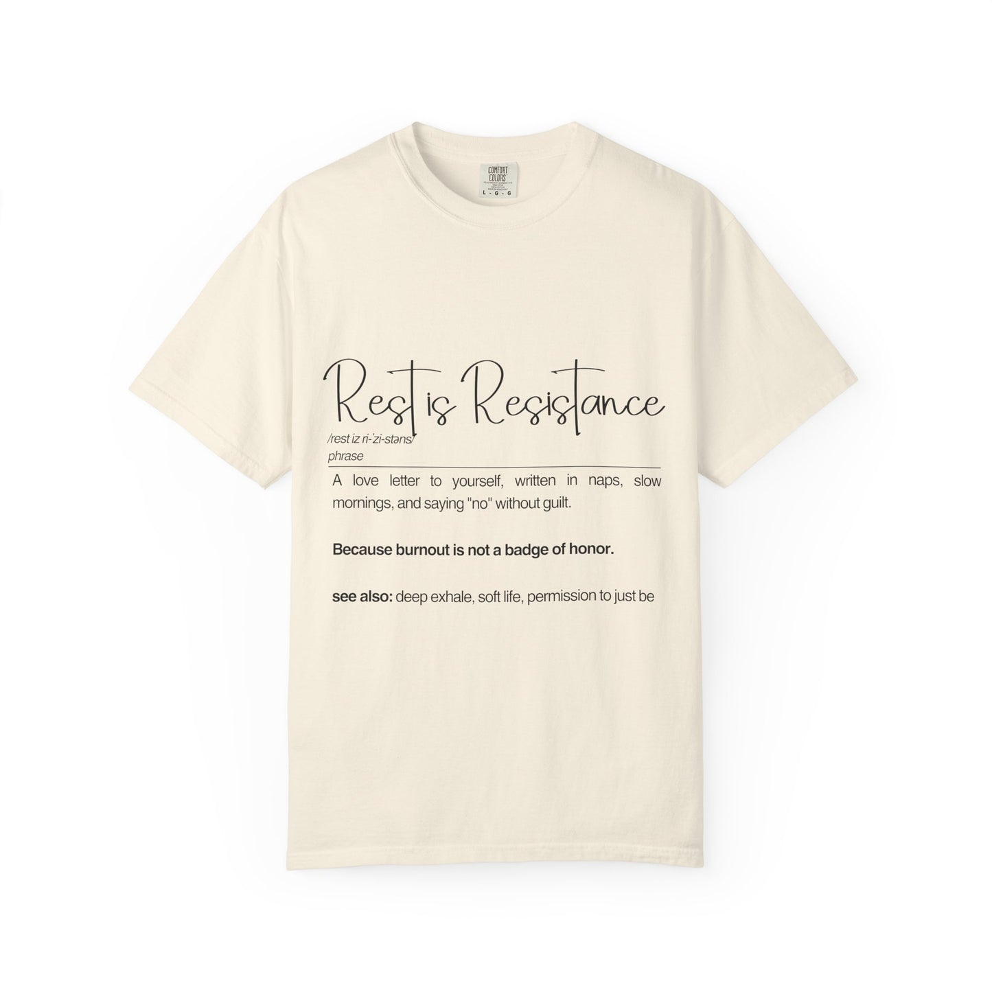 Rest is Resistance Inspirational T-shirt, A love letter to yourself, written in naps, Unisex Comfort Tee, Mindfulness Shirt, Casual Wear