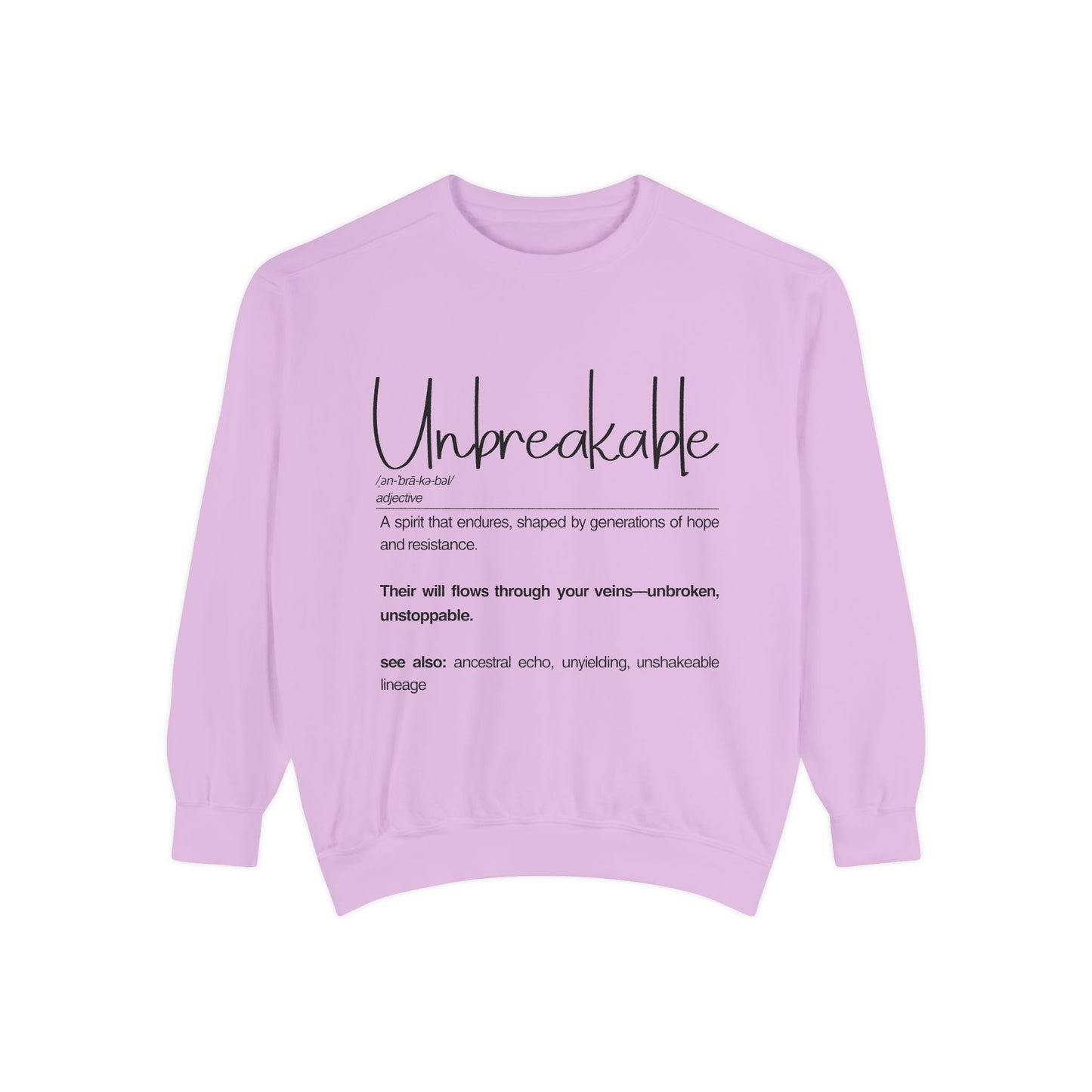 'Unbreakable' Motivational Sweatshirt