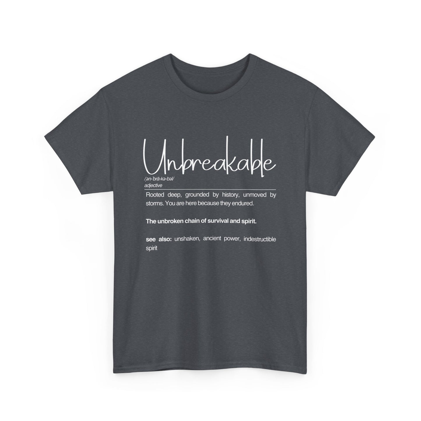 Unbreakable Definition Tee | Unisex Heavy Cotton Shirt, Vintage Inspirational Gift, Casual Wear, Motivational Quote T-Shirt