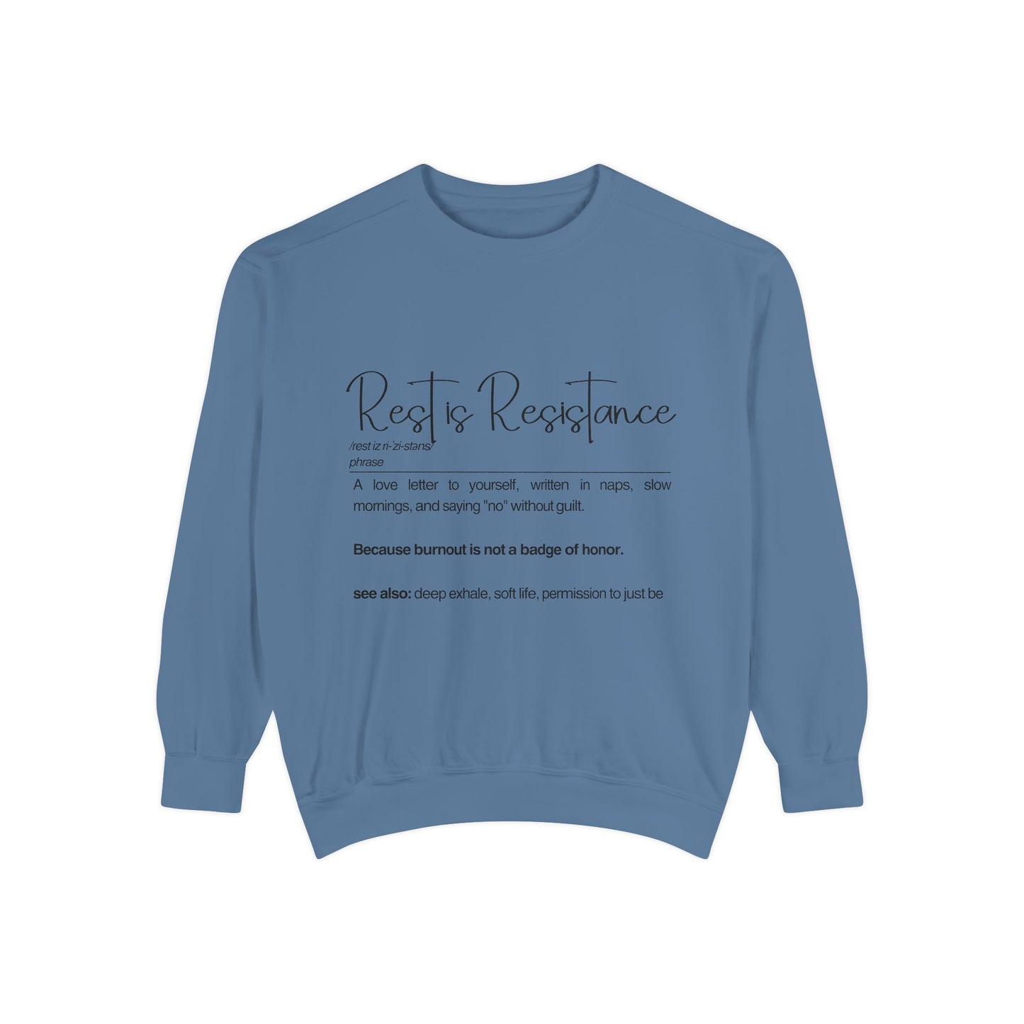 Rest is Resistance Sweatshirt - Cozy Self-Care Apparel