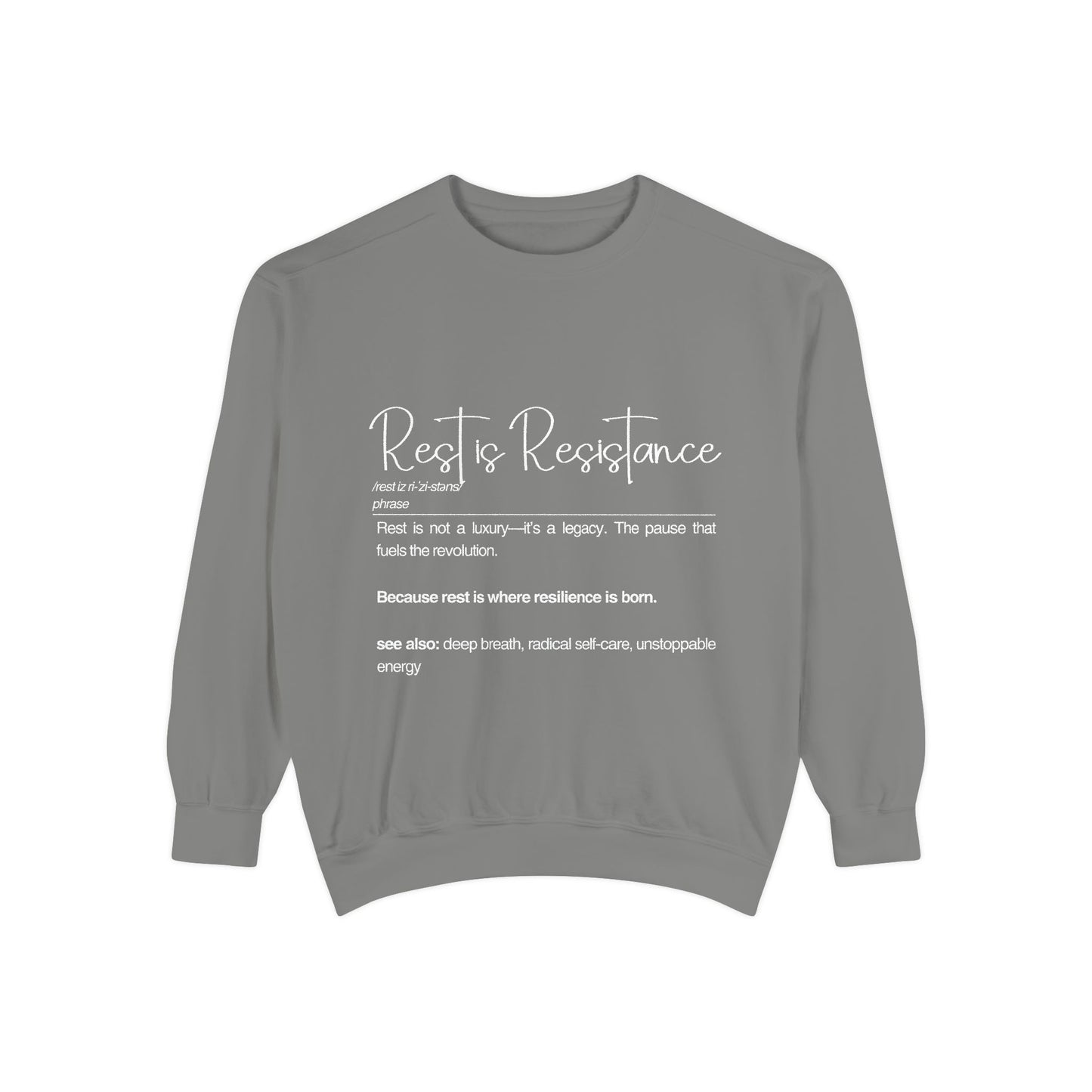 Rest & Resistance Sweatshirt - Inspirational