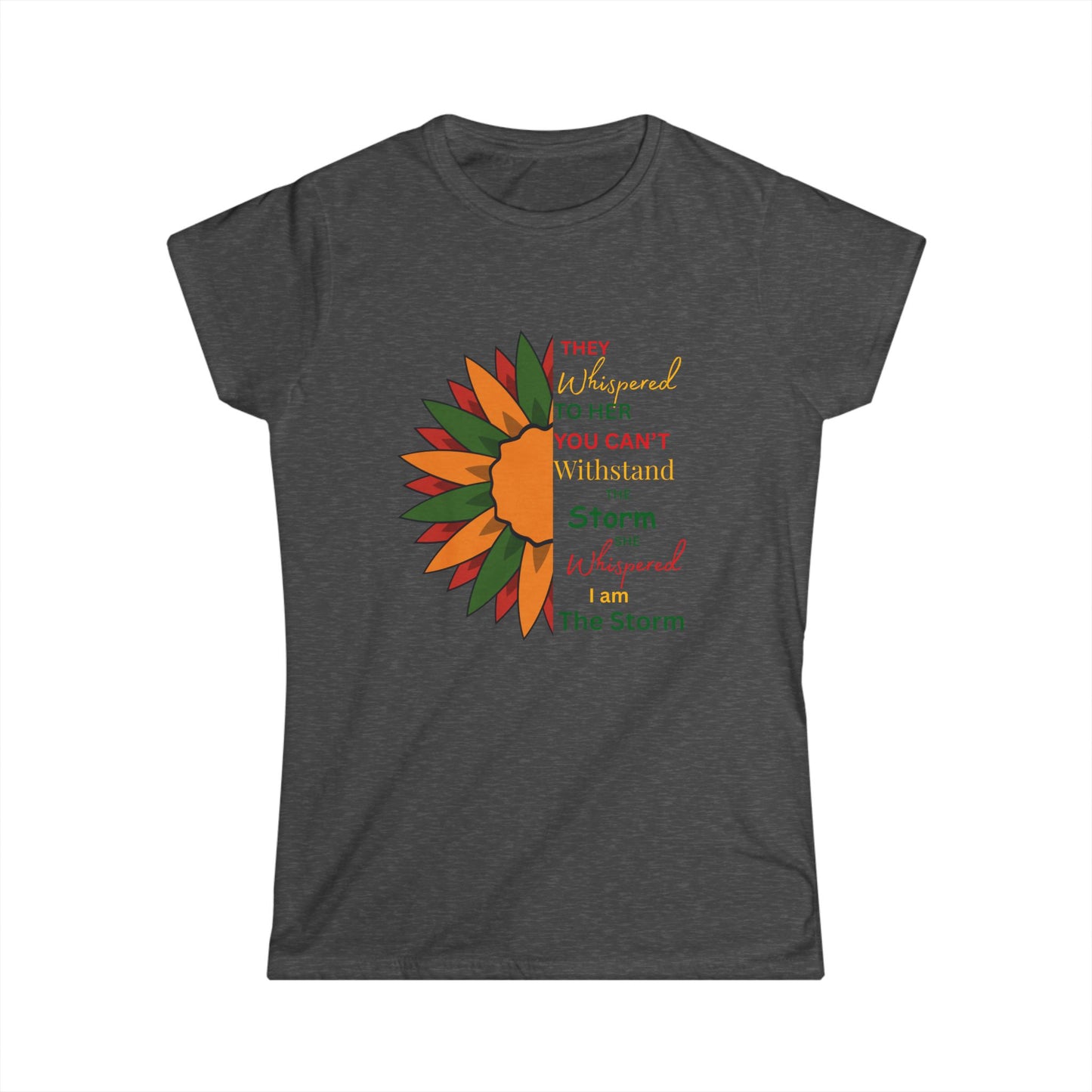 Inspirational Floral Women's Tee, Positive Quote Shirt, Gift for Her, Spring/Summer Fashion, Motivational Quote Tee