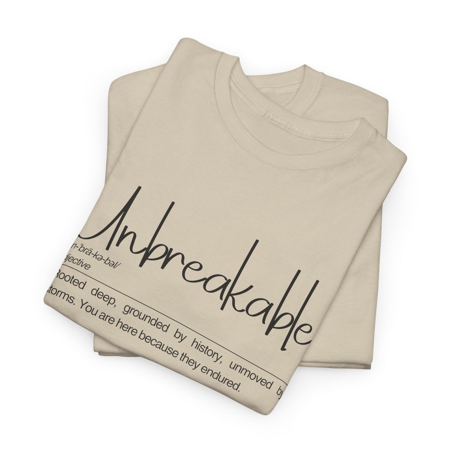 Unbreakable Unisex Heavy Cotton Tee | Casual Wear, Inspirational Gift, Everyday Comfort, Birthday Present, Motivational Apparel