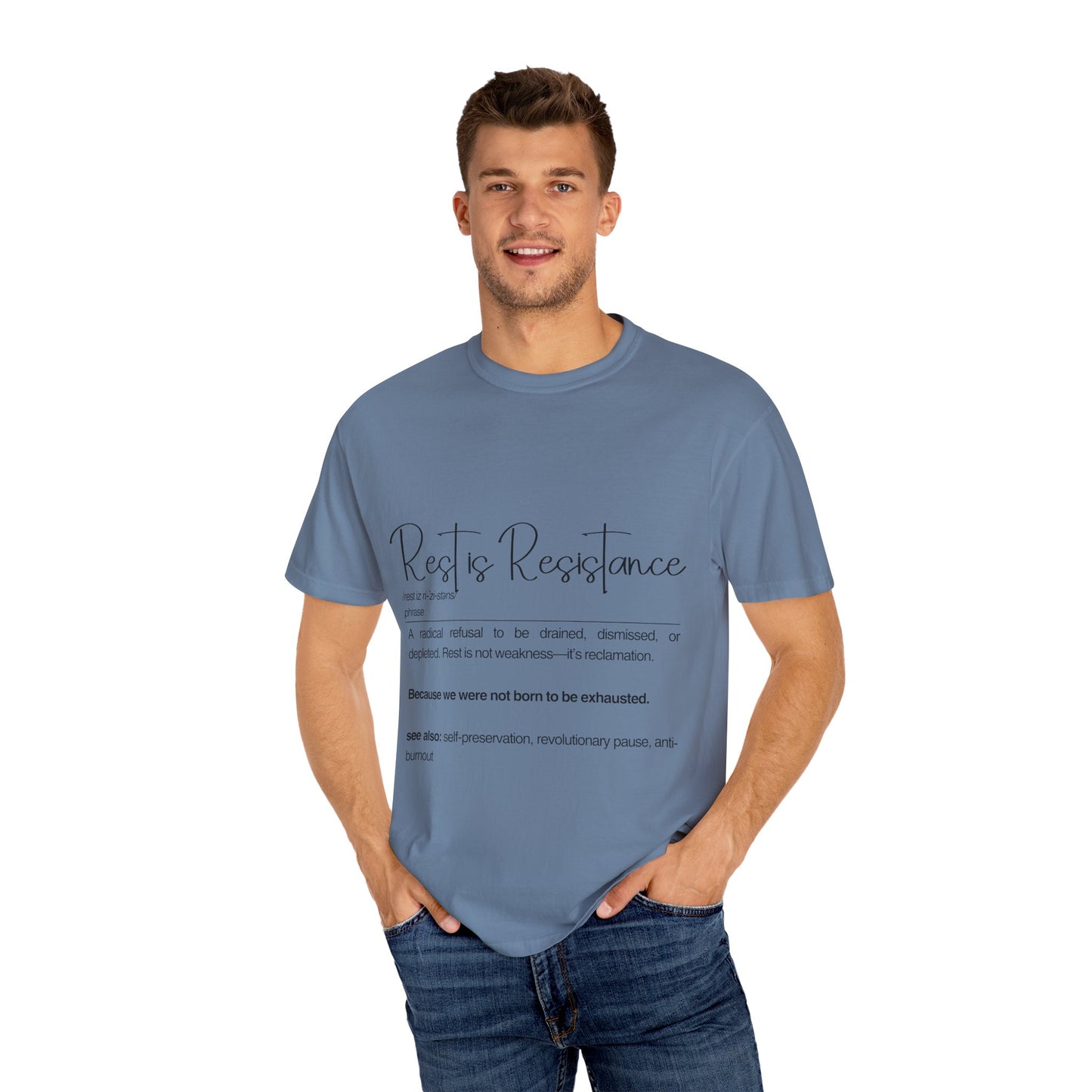 Rest is Resistance - A radical refusal to be drained, dismissed, or depleted Unisex T-Shirt, Relaxation Tee, Self-Care Shirt.