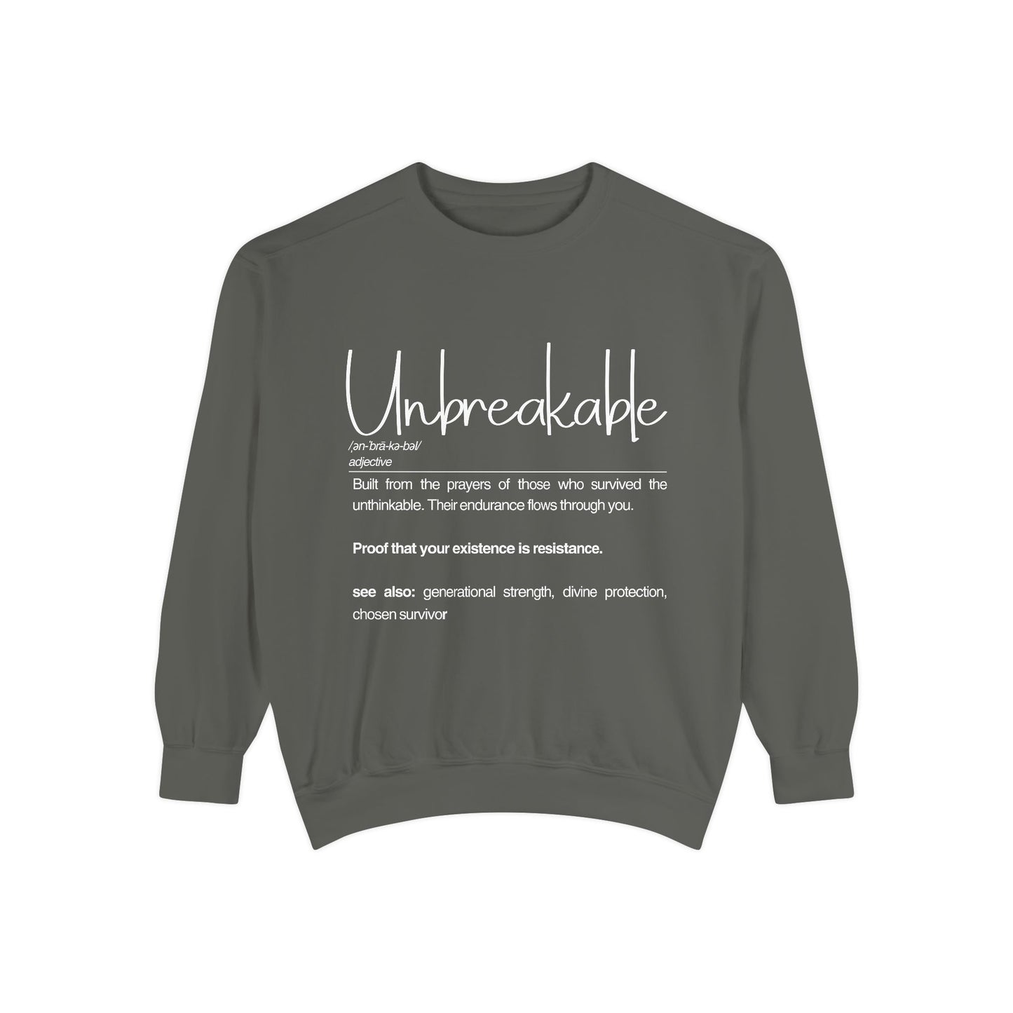 'Unbreakable' Inspirational Sweatshir