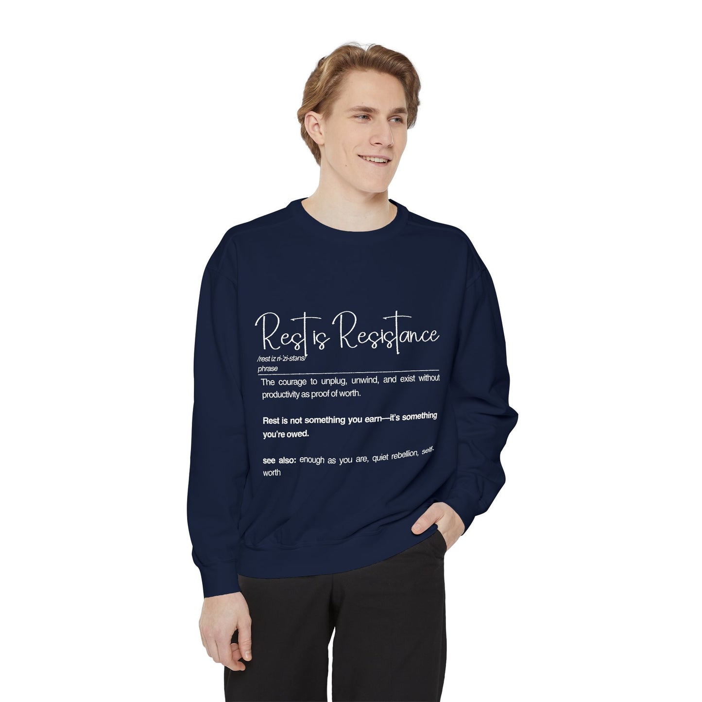 Rest Is Resistance Sweatshirt - Relaxation