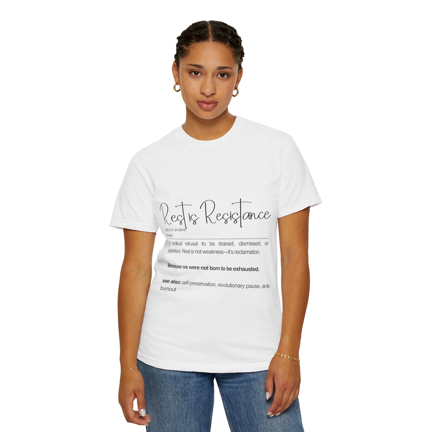 Rest is Resistance - A radical refusal to be drained, dismissed, or depleted Unisex T-Shirt, Relaxation Tee, Self-Care Shirt.