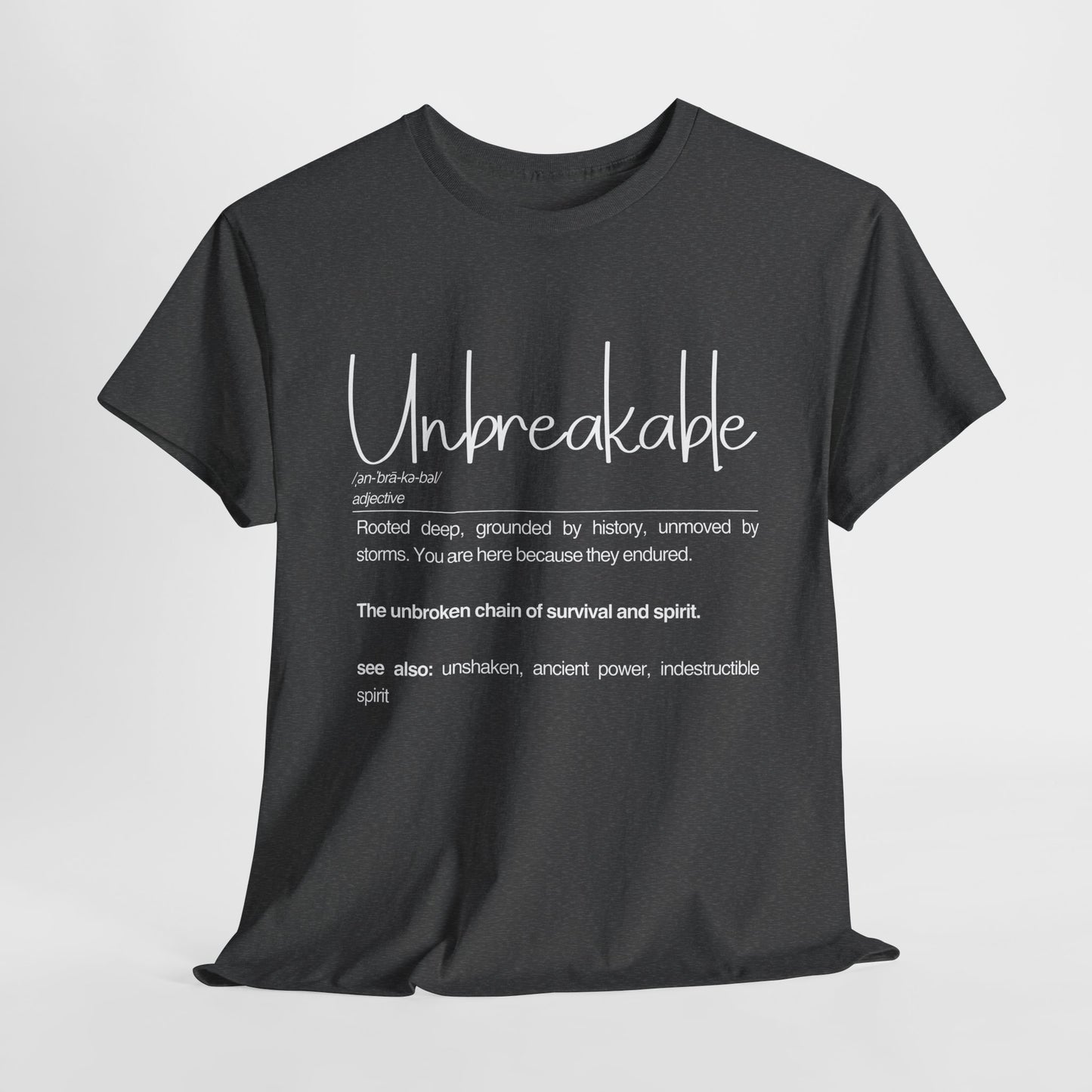 Unbreakable Definition Tee | Unisex Heavy Cotton Shirt, Vintage Inspirational Gift, Casual Wear, Motivational Quote T-Shirt