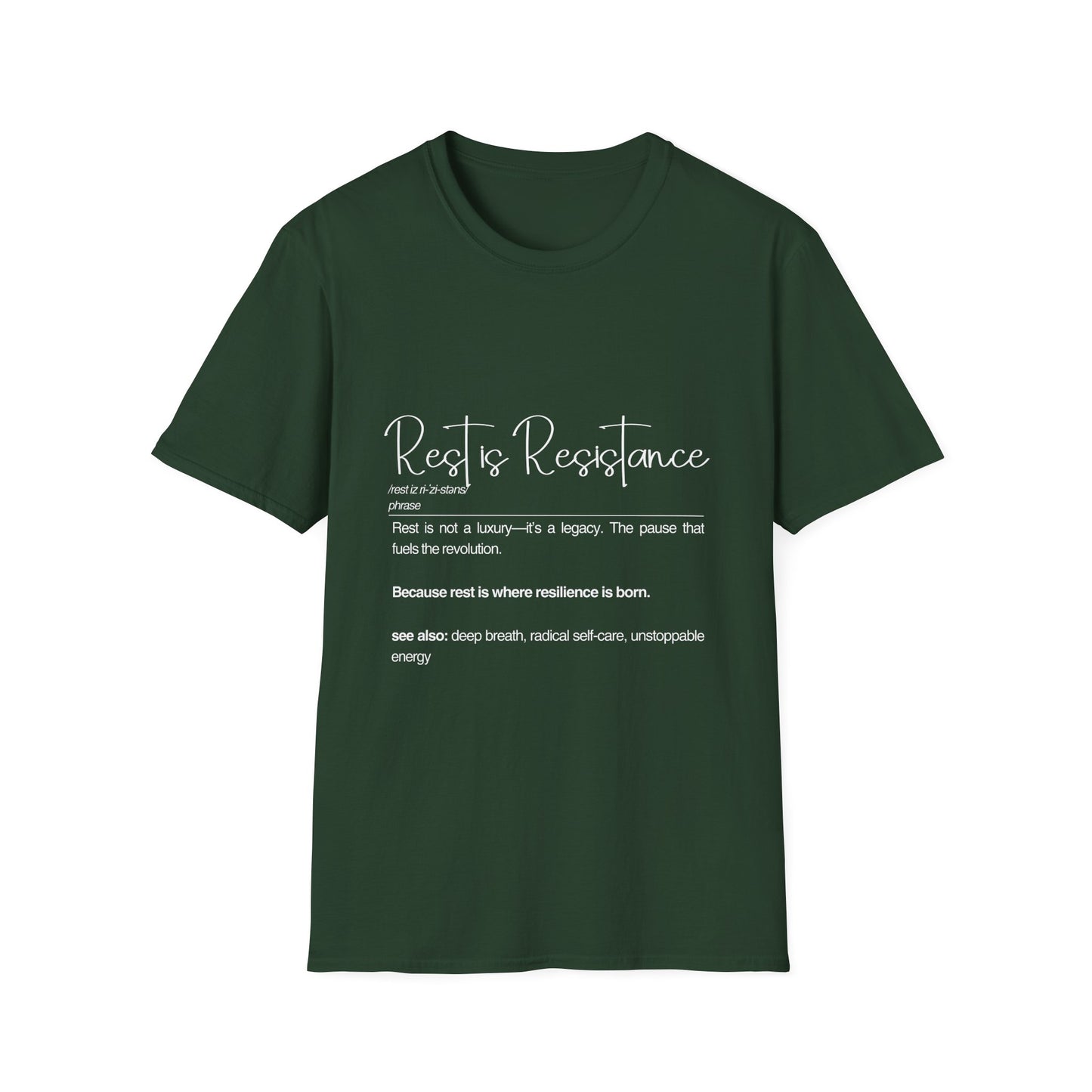 Rest is Resistance - Rest is not a luxury Unisex Soft style T-Shirt, Inspirational Tee, Motivational Shirt, Self-Care Gift