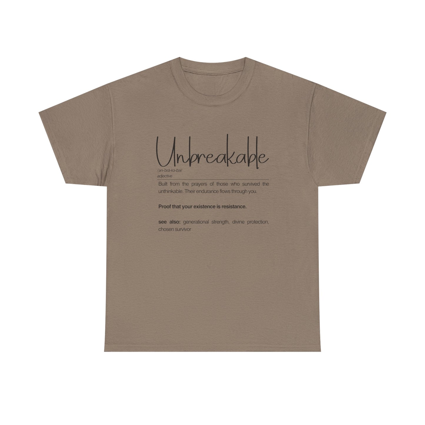 Unbreakable Unisex Heavy Cotton Tee, Inspirational T-Shirt, Gift for Friends, Motivational Apparel, Meaningful Quote Shirt