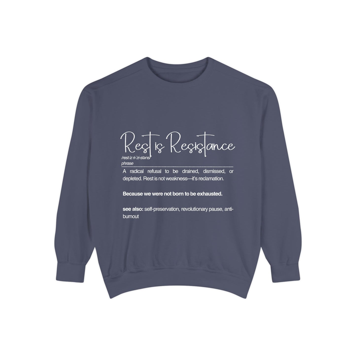 Rest is Resistance  Sweatshirt - Cozy & Empowering