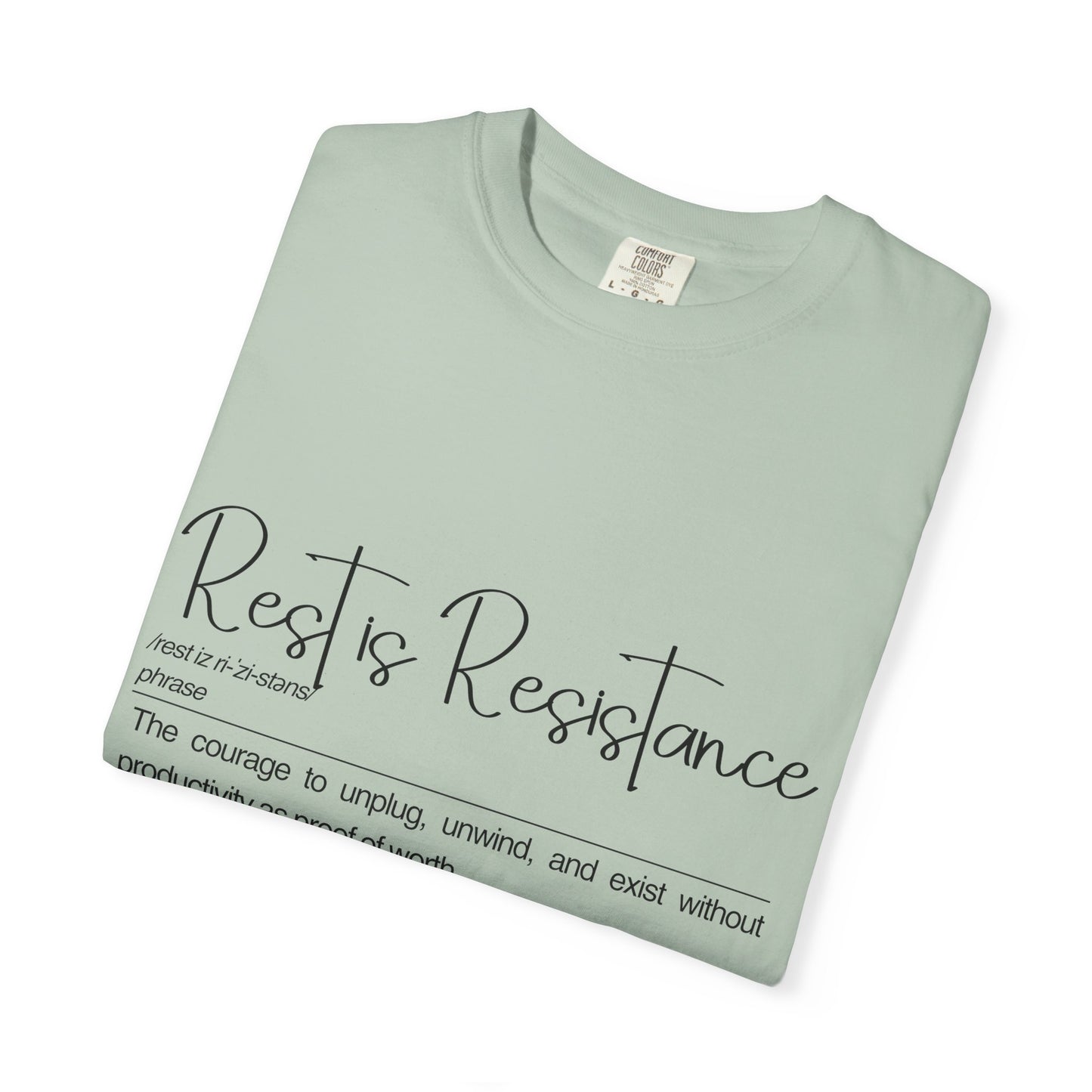 Rest is Resistance - The courage to unplug, unwind, and exist without productivity Unisex T-Shirt, Mindfulness | Self-Care Wear, Cozy Apparel