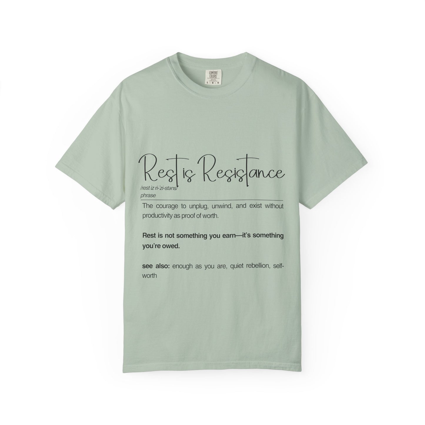 Rest is Resistance - The courage to unplug, unwind, and exist without productivity Unisex T-Shirt, Mindfulness | Self-Care Wear, Cozy Apparel