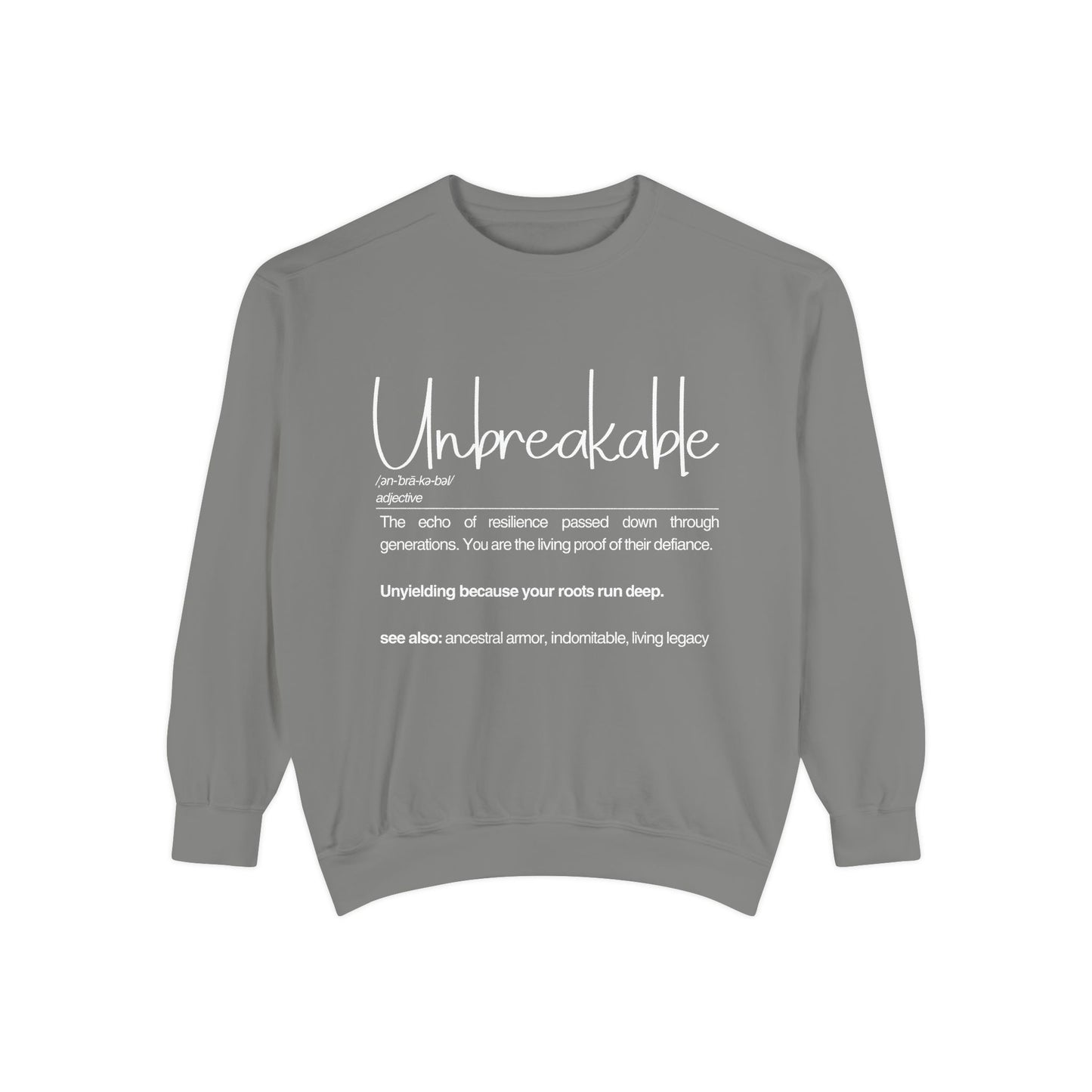 'Unbreakable' Motivational Sweatshirt