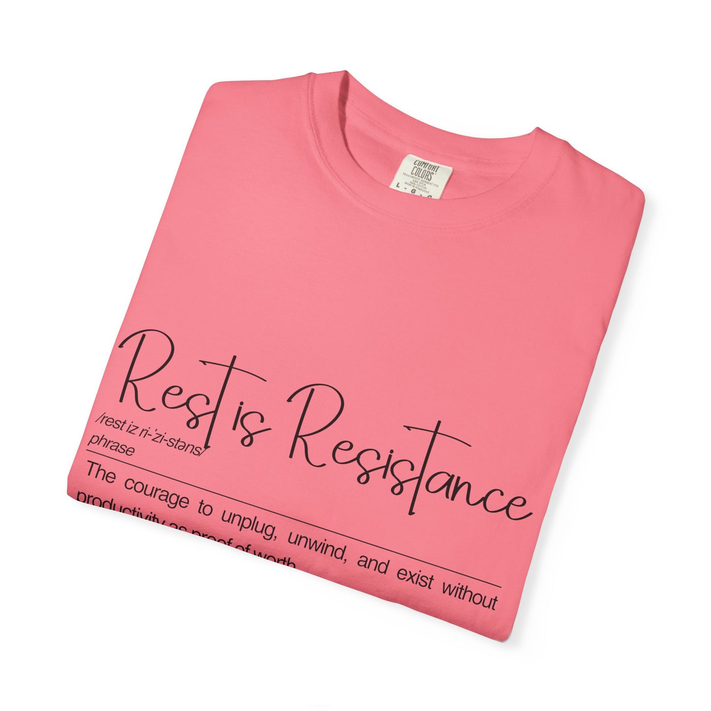 Rest is Resistance - The courage to unplug, unwind, and exist without productivity Unisex T-Shirt, Mindfulness | Self-Care Wear, Cozy Apparel