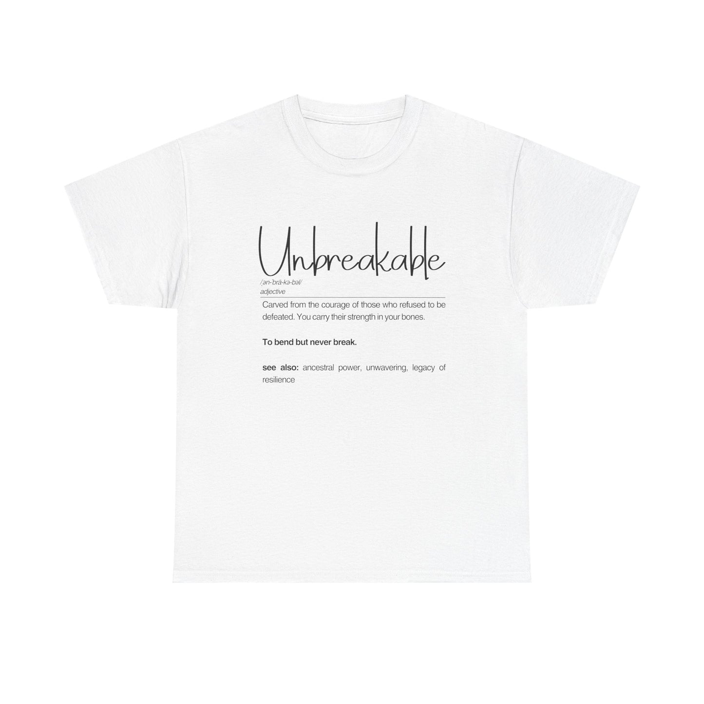 Unbreakable Unisex Heavy Cotton Tee, Empowering Cotton Shirt, Inspirational Tee, Motivational Gift, Casual Wear, Birthday Gift