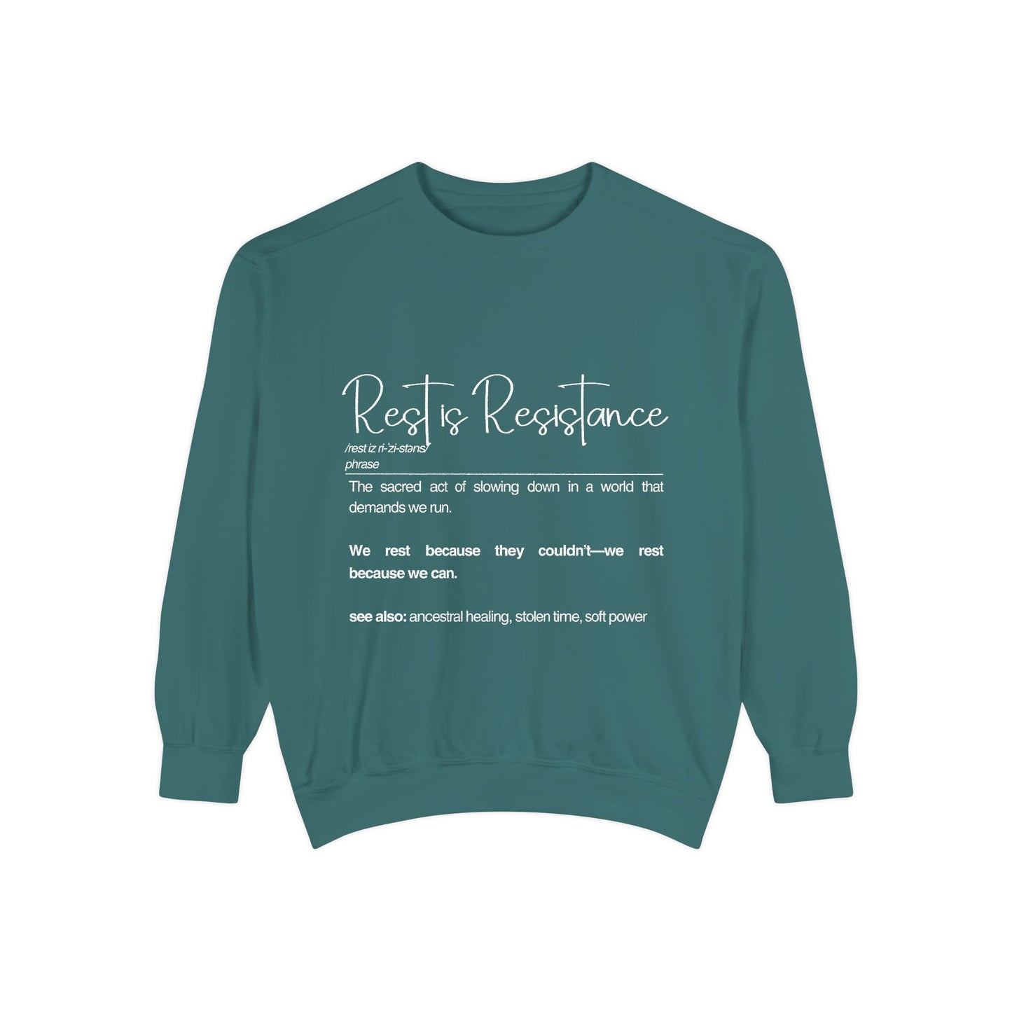 Rest to Resistance Sweatshirt - Empowering