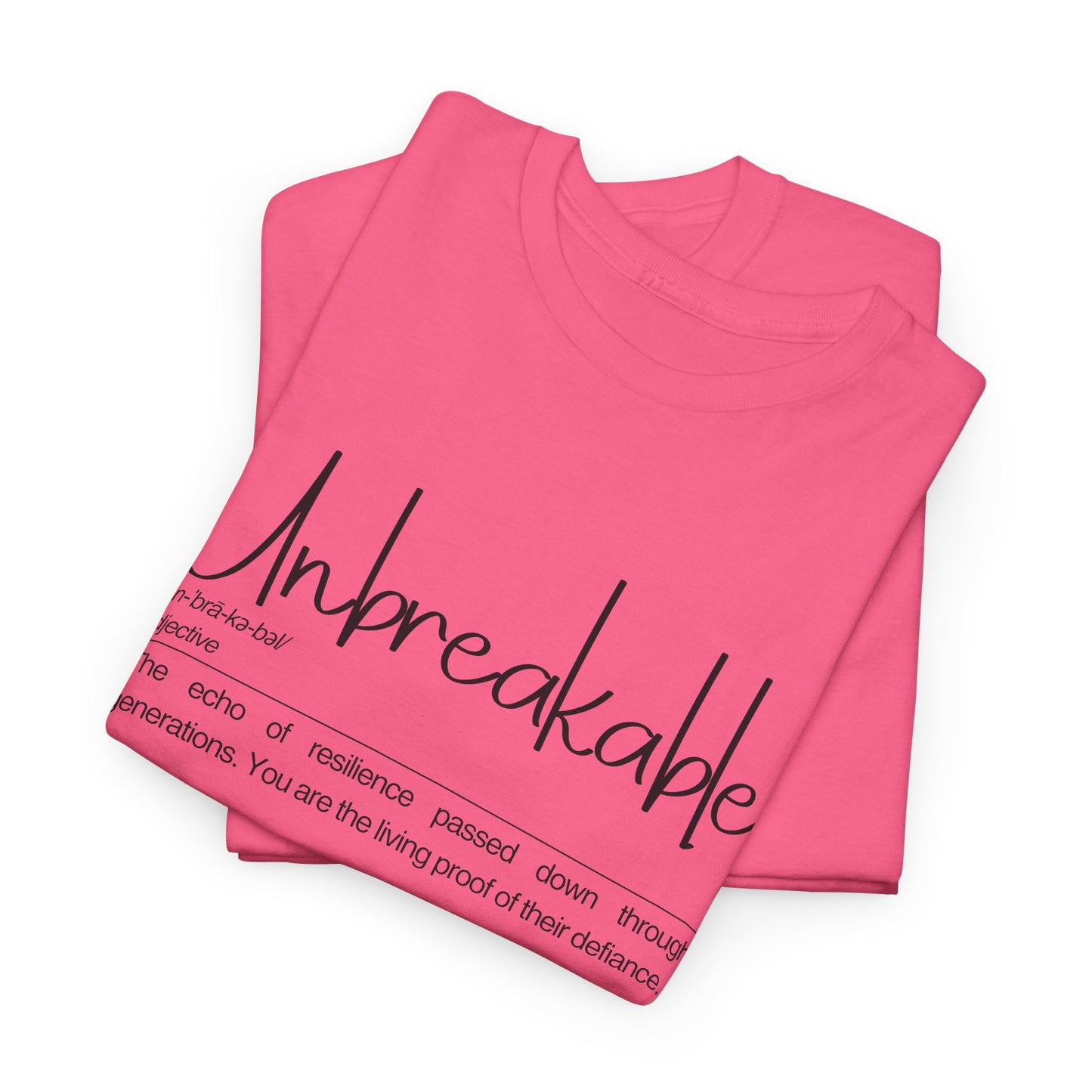 Unbreakable Message T-Shirt, Inspirational Gift, Unisex Cotton Tee, Motivational Apparel, Everyday Wear, Positive Vibes