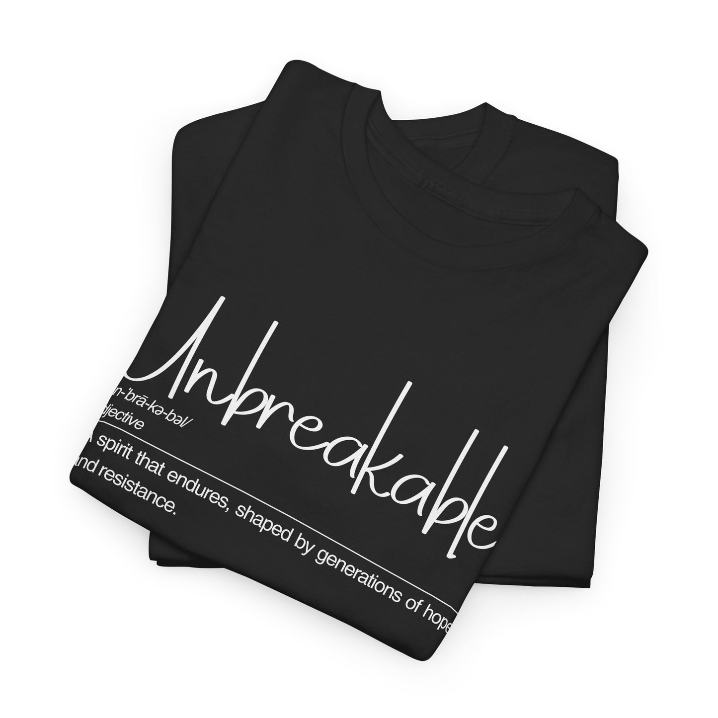 Unbreakable Unisex Heavy Cotton Tee | Inspirational Shirt, Casual Wear, Gifts for Friends, Motivational Apparel, Everyday Comfort
